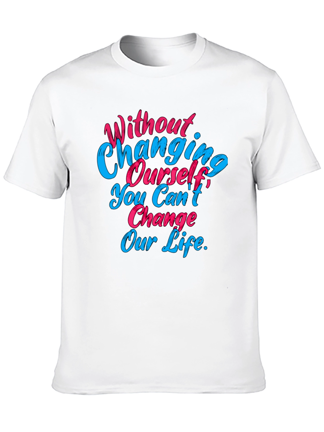 Motivational Quote Graphic Tee - Change Yourself