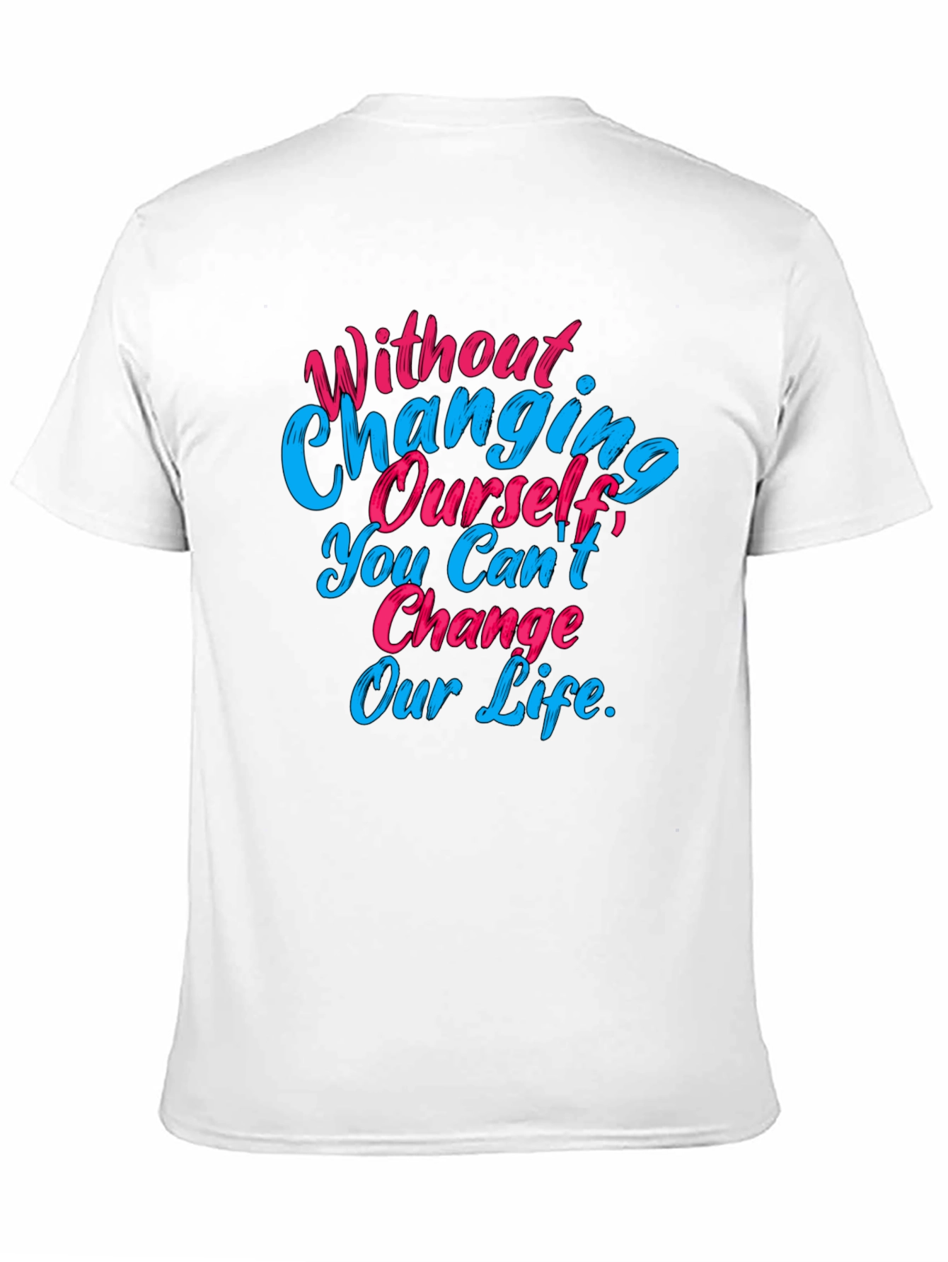 Motivational Quote Graphic Tee - Change Yourself