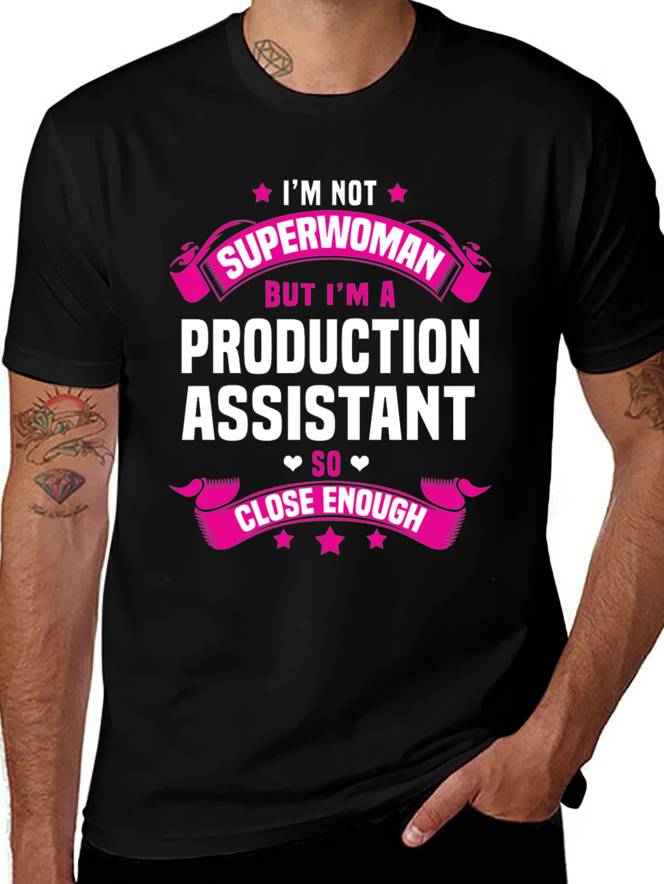 Production Assistant T-Shirt - Superwoman Close Enough