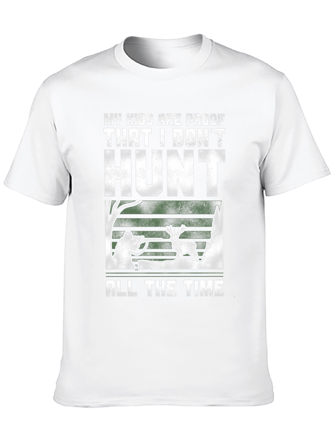 Humorous Hunting T-Shirt - My Kids Are Proof