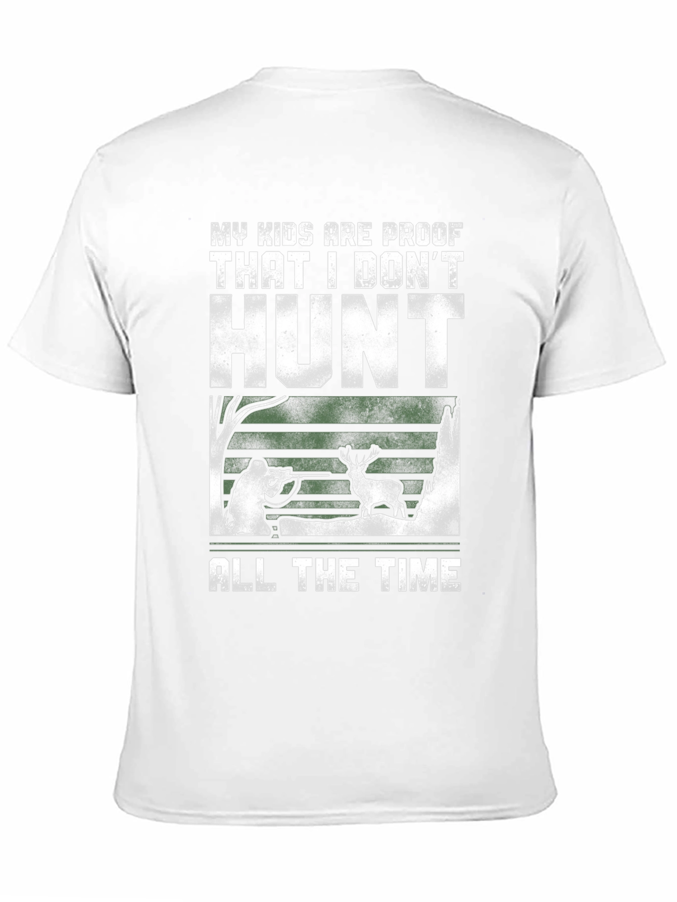 Humorous Hunting T-Shirt - My Kids Are Proof