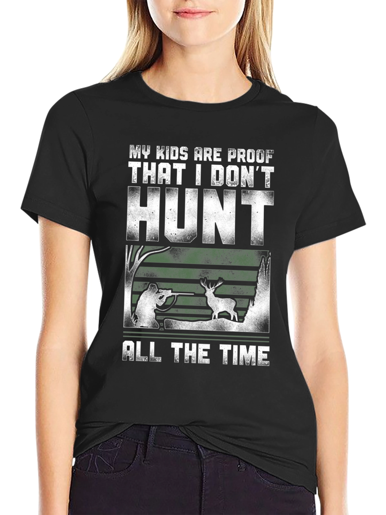 Humorous Hunting T-Shirt - My Kids Are Proof