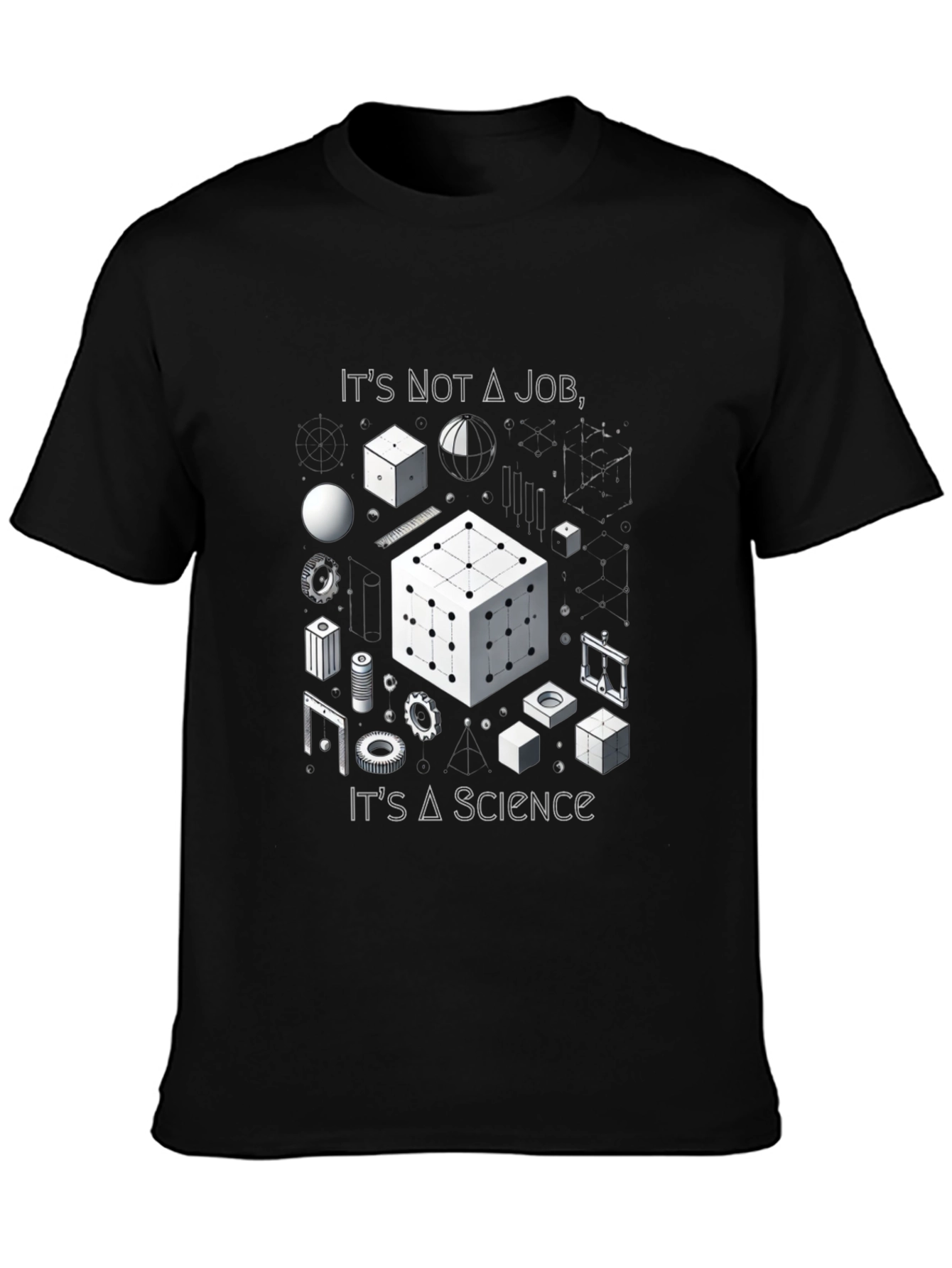 Its Not A Job Its A Science T-Shirt