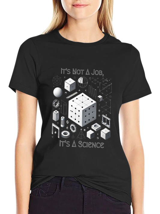 Its Not A Job Its A Science T-Shirt