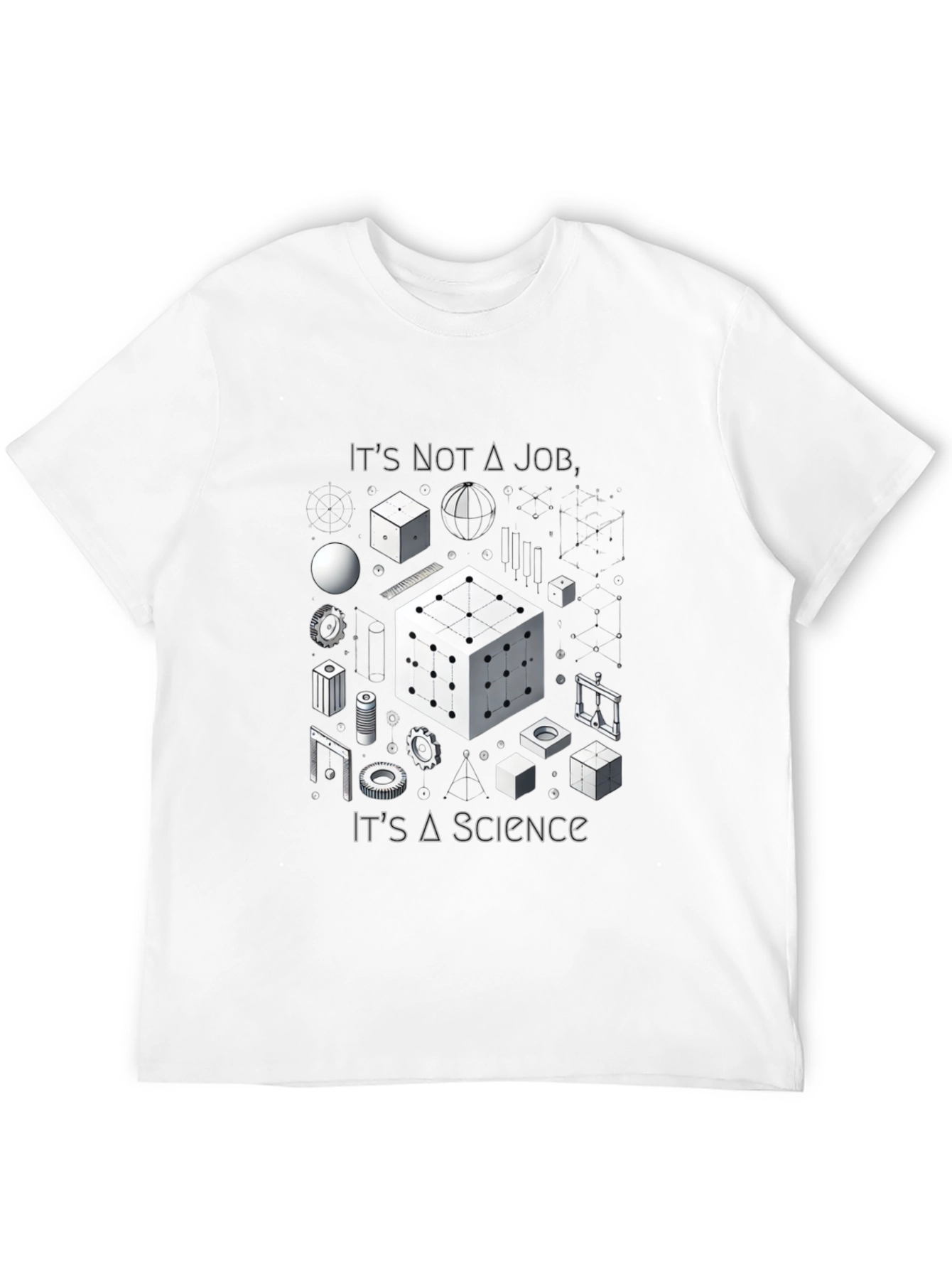 Its Not A Job Its A Science T-Shirt