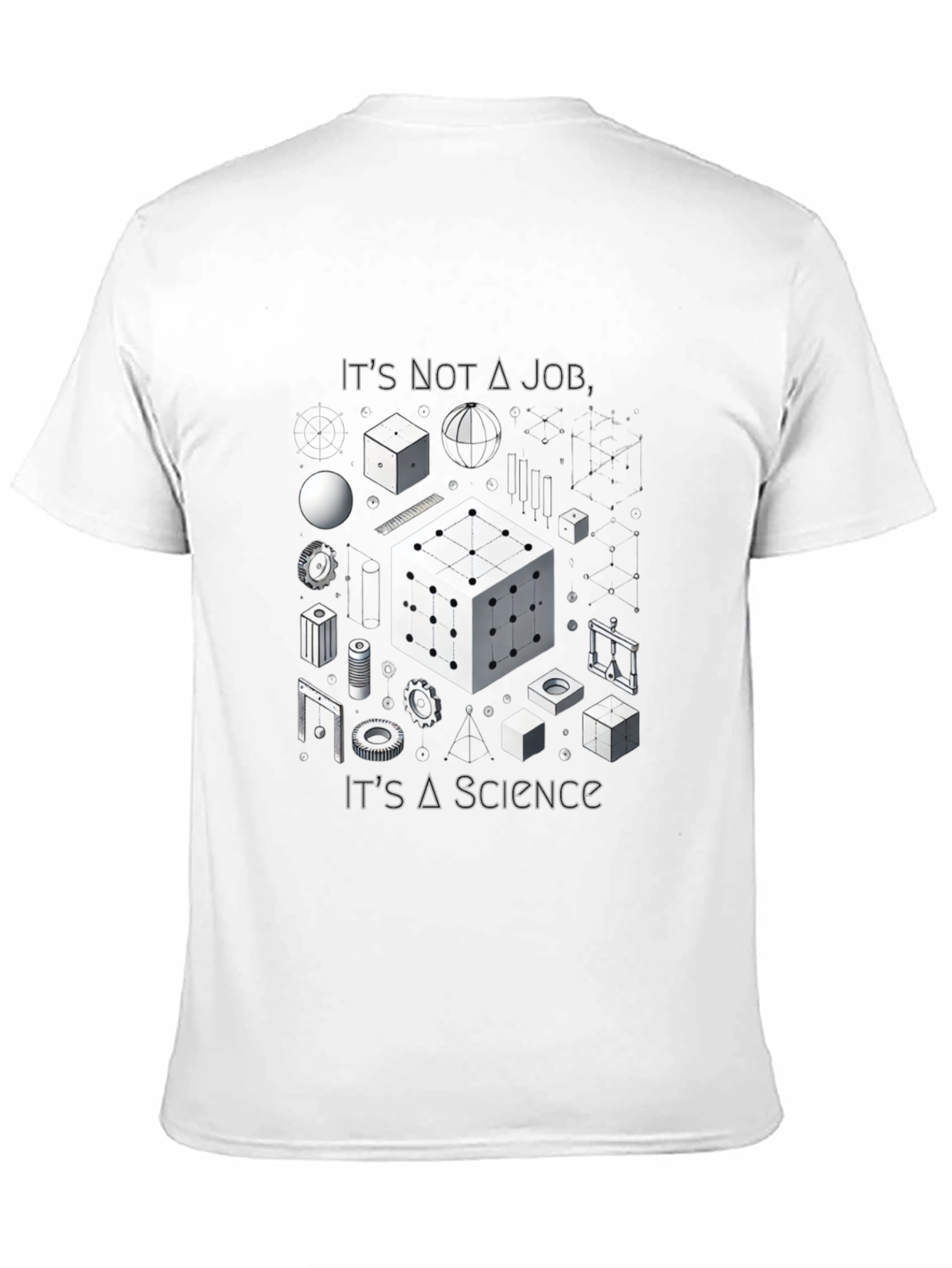 Its Not A Job Its A Science T-Shirt