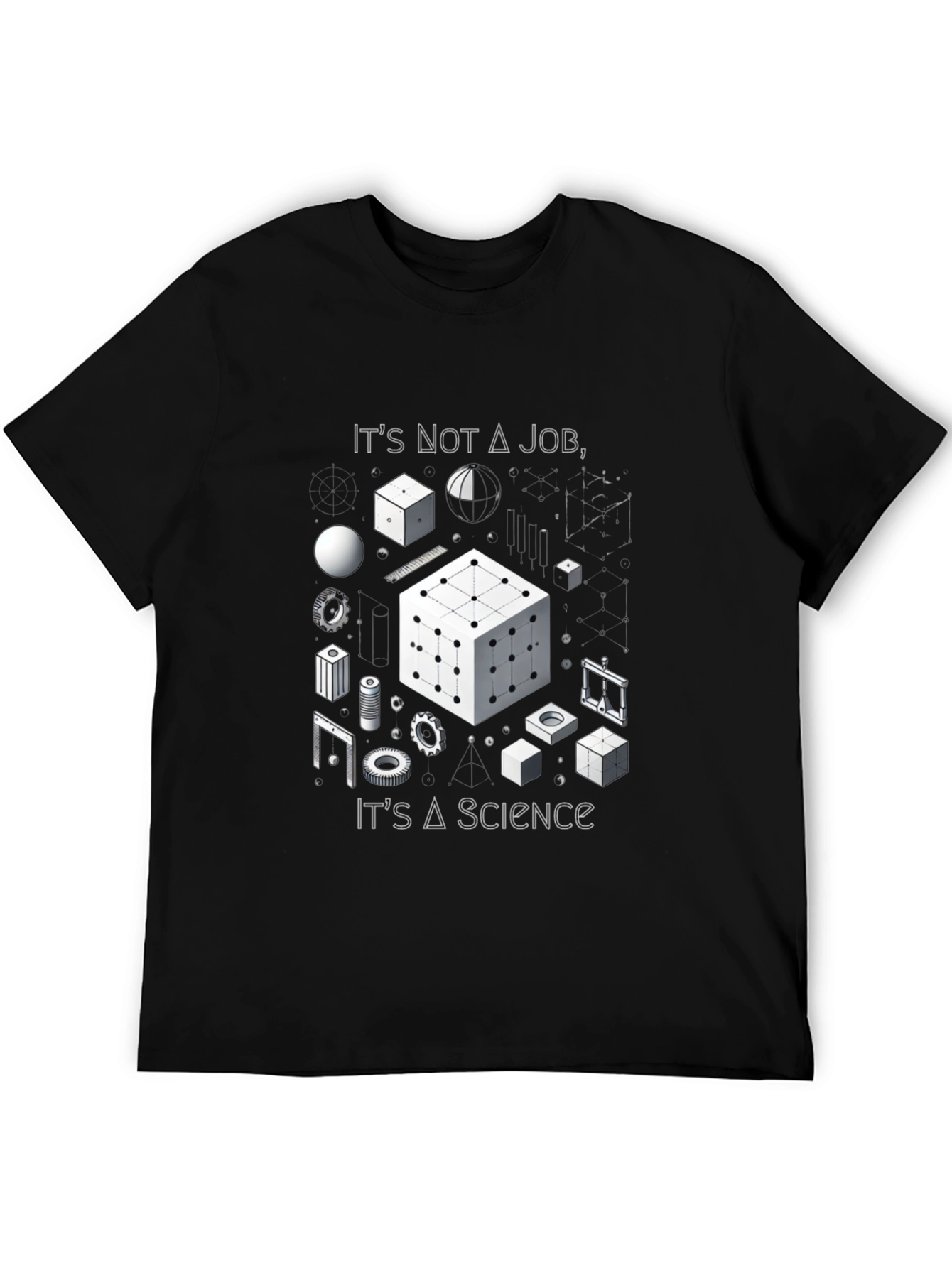 Its Not A Job Its A Science T-Shirt