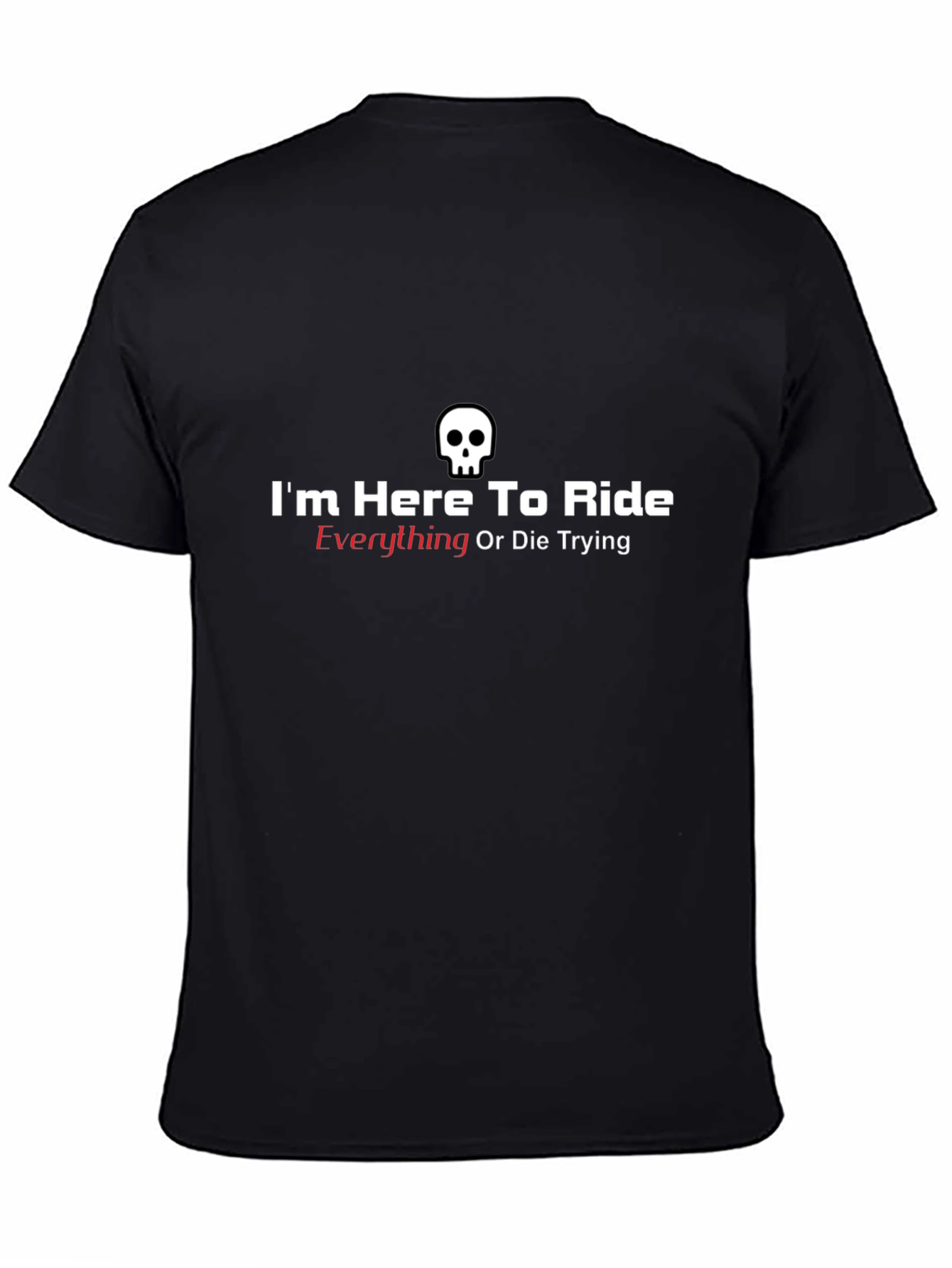 Skull Ride Everything T-Shirt