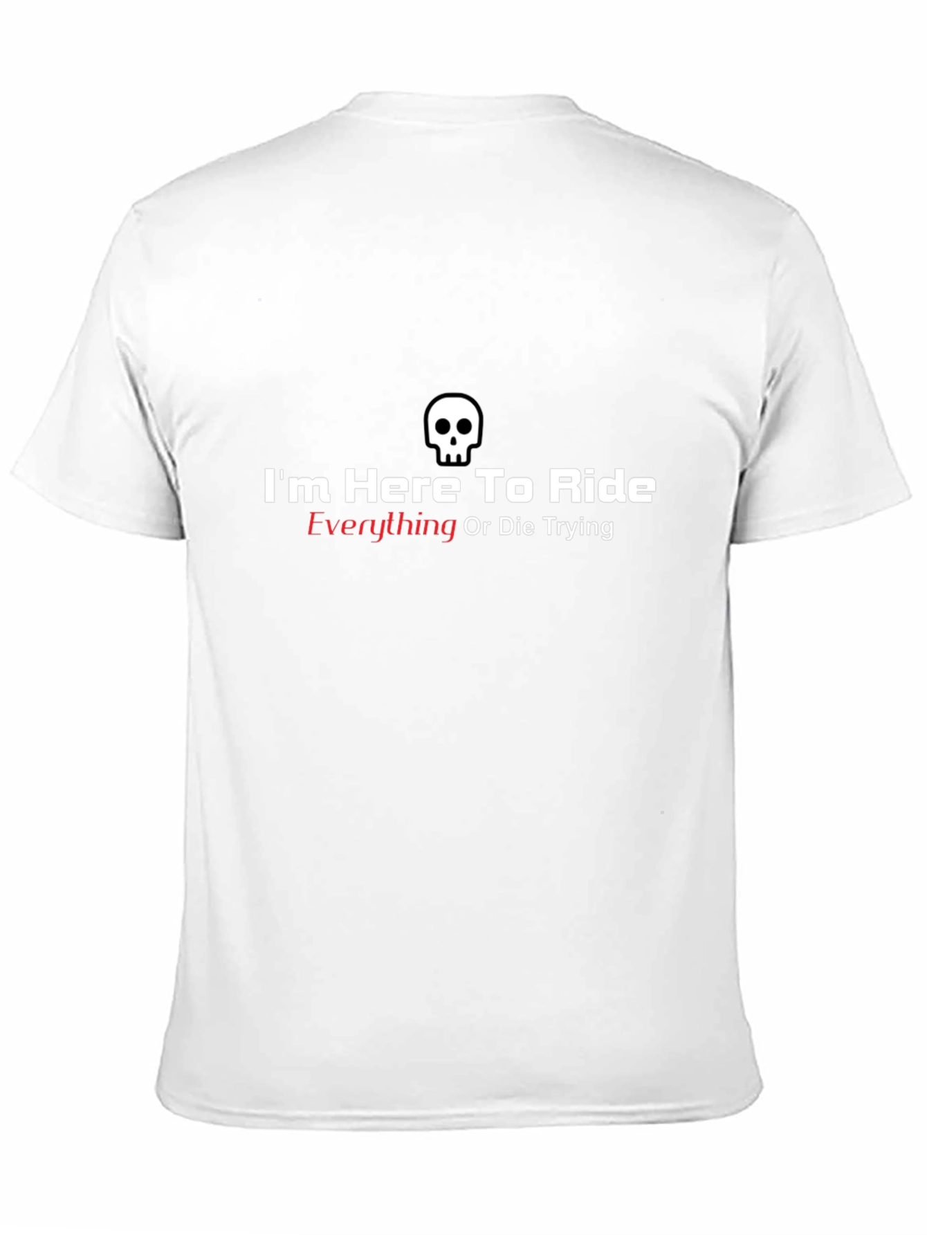 Skull Ride Everything T-Shirt