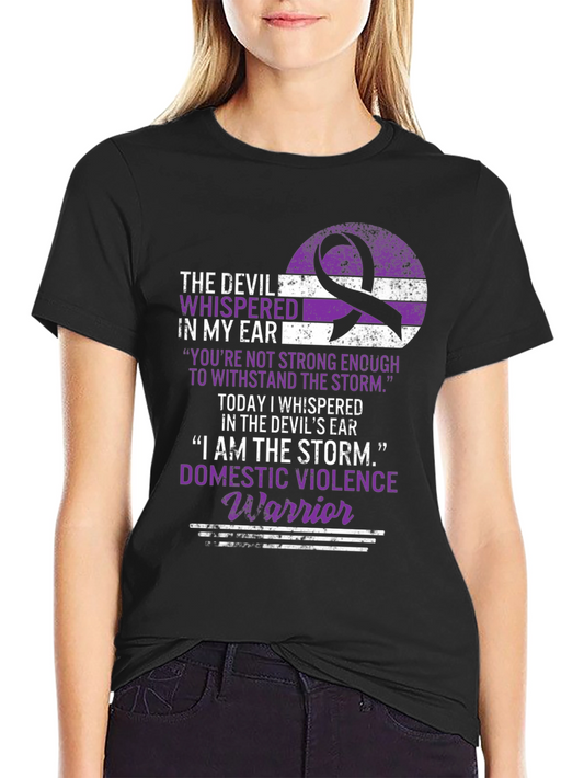 Domestic Violence Warrior T-Shirt: I Am The Storm