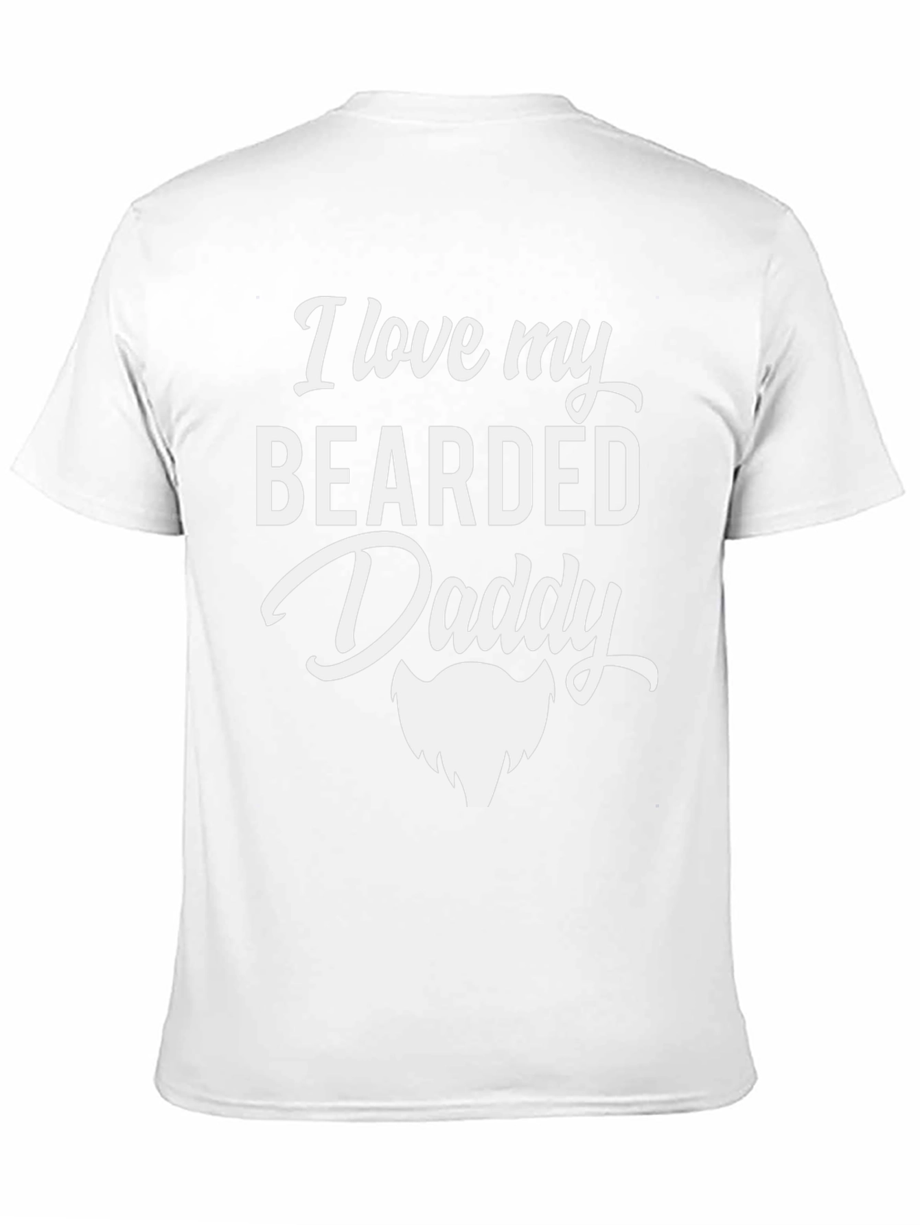 I Love My Bearded Daddy T-Shirt