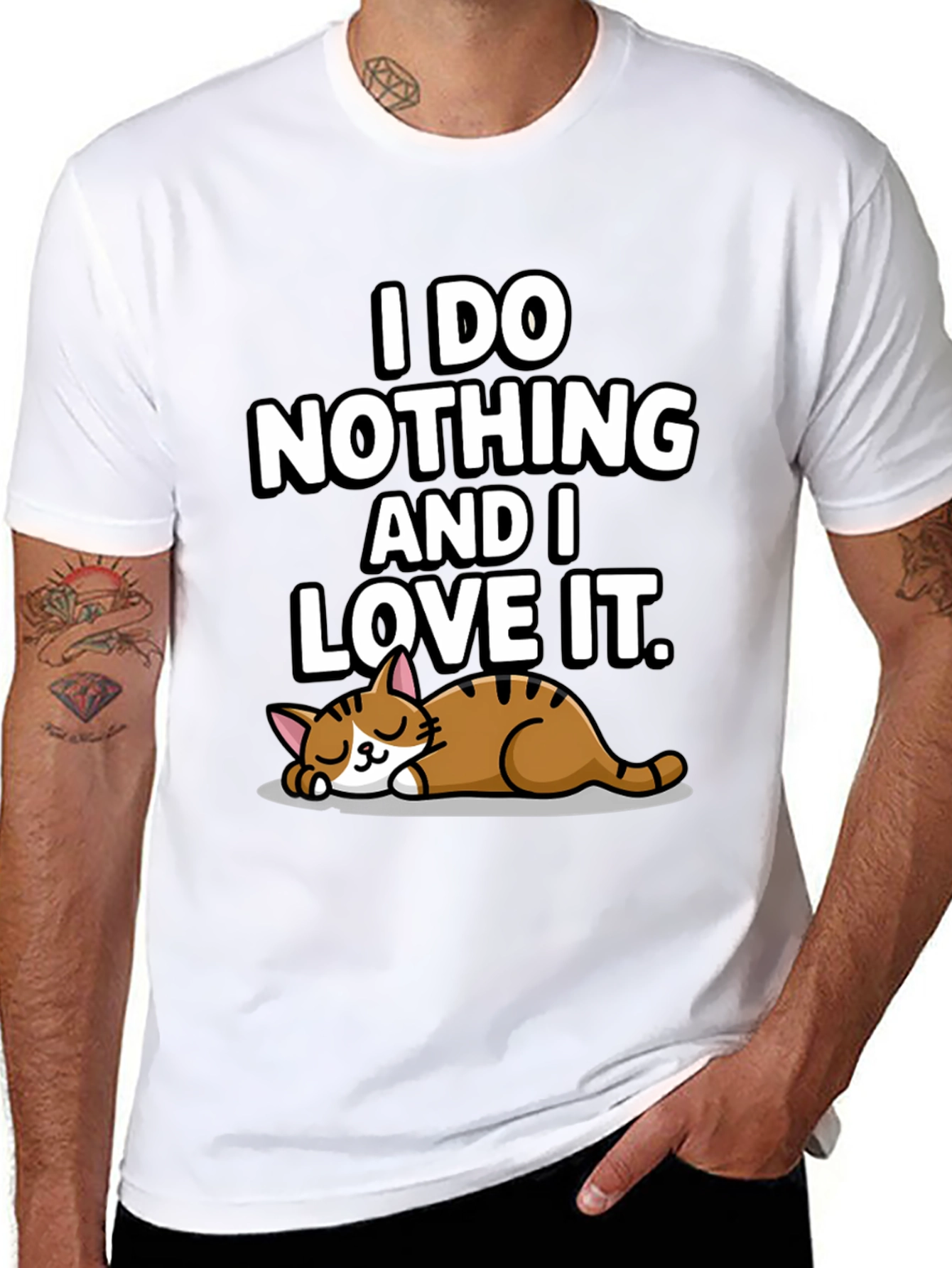 I Do Nothing and I Love It T-Shirt