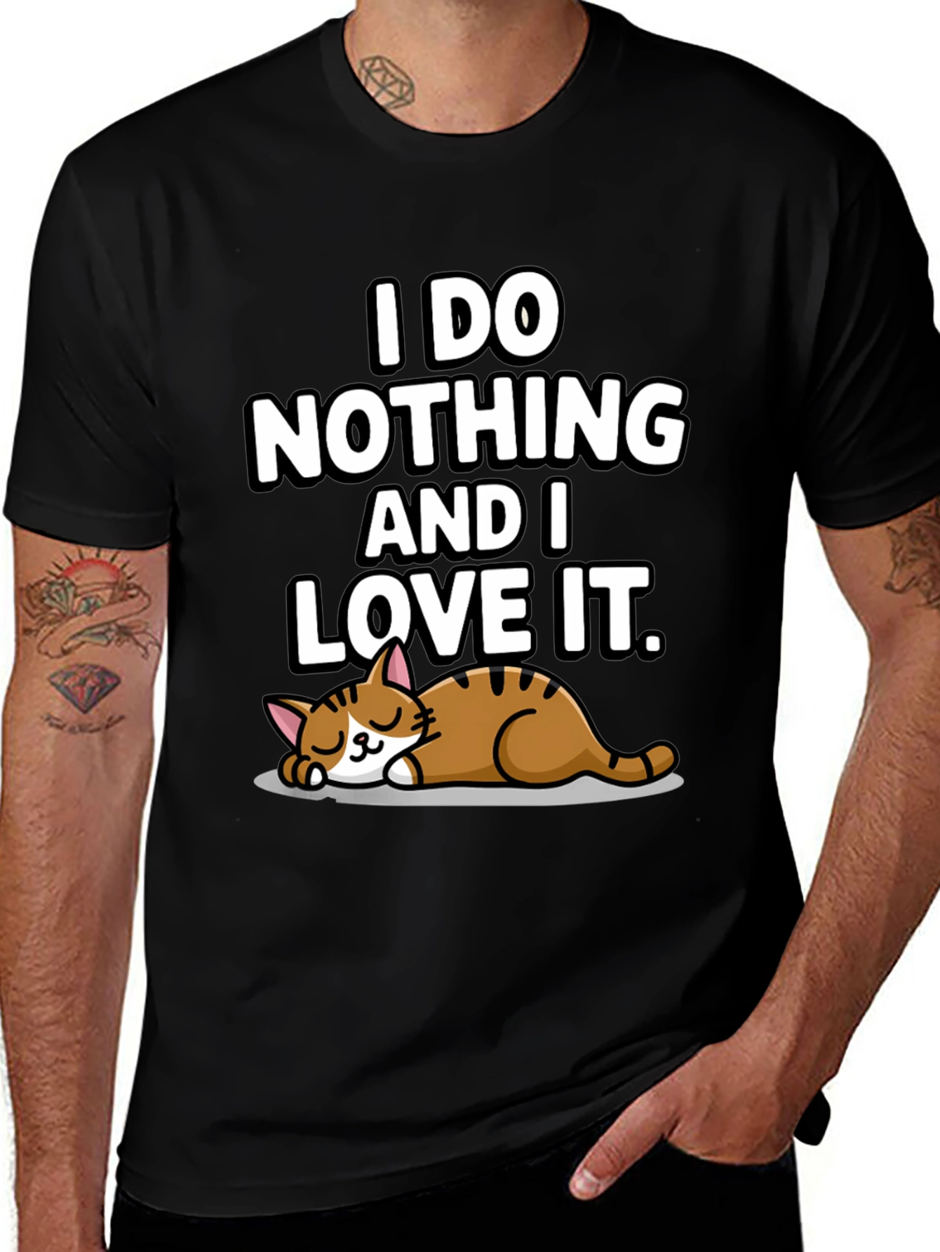 I Do Nothing and I Love It T-Shirt