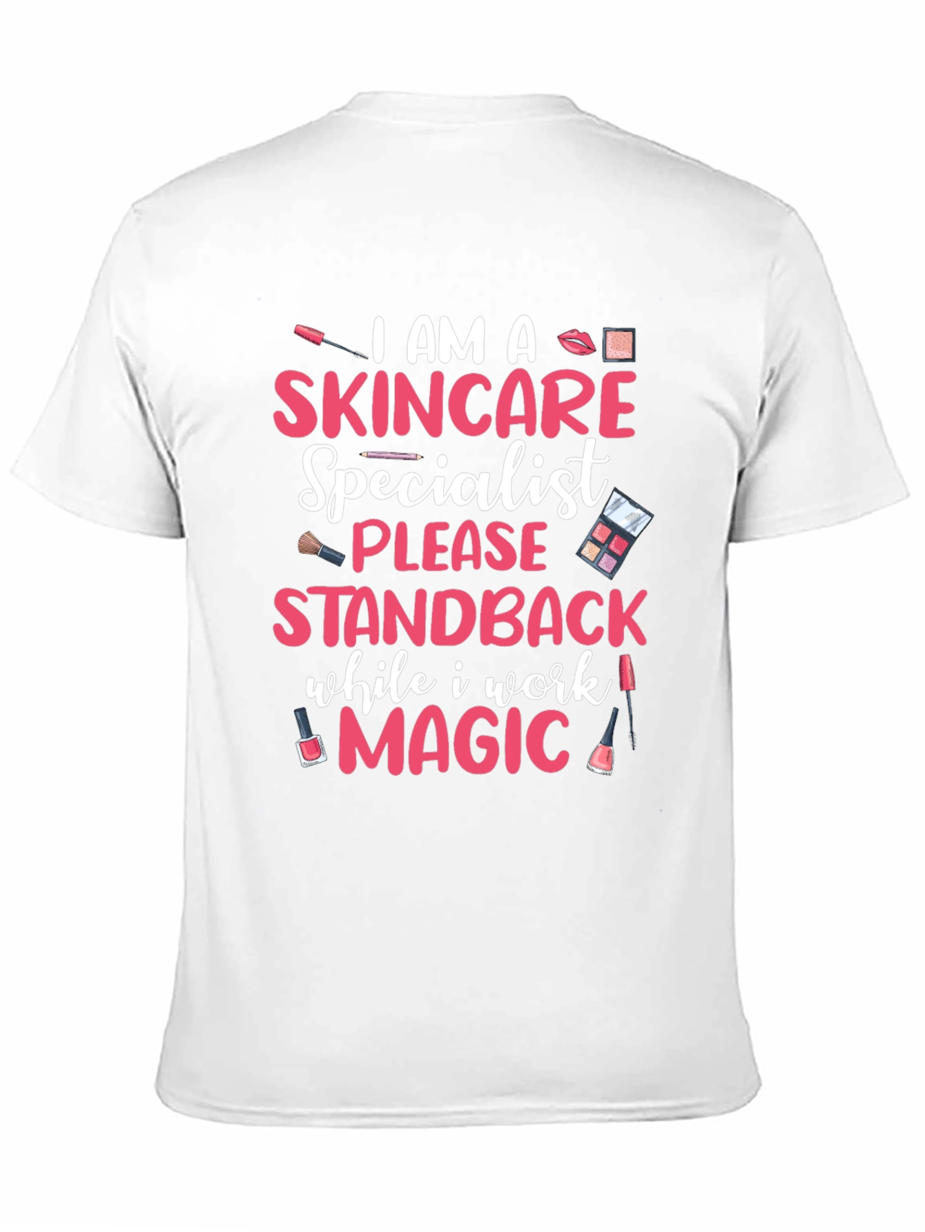 Skincare Specialist Magic T-Shirt