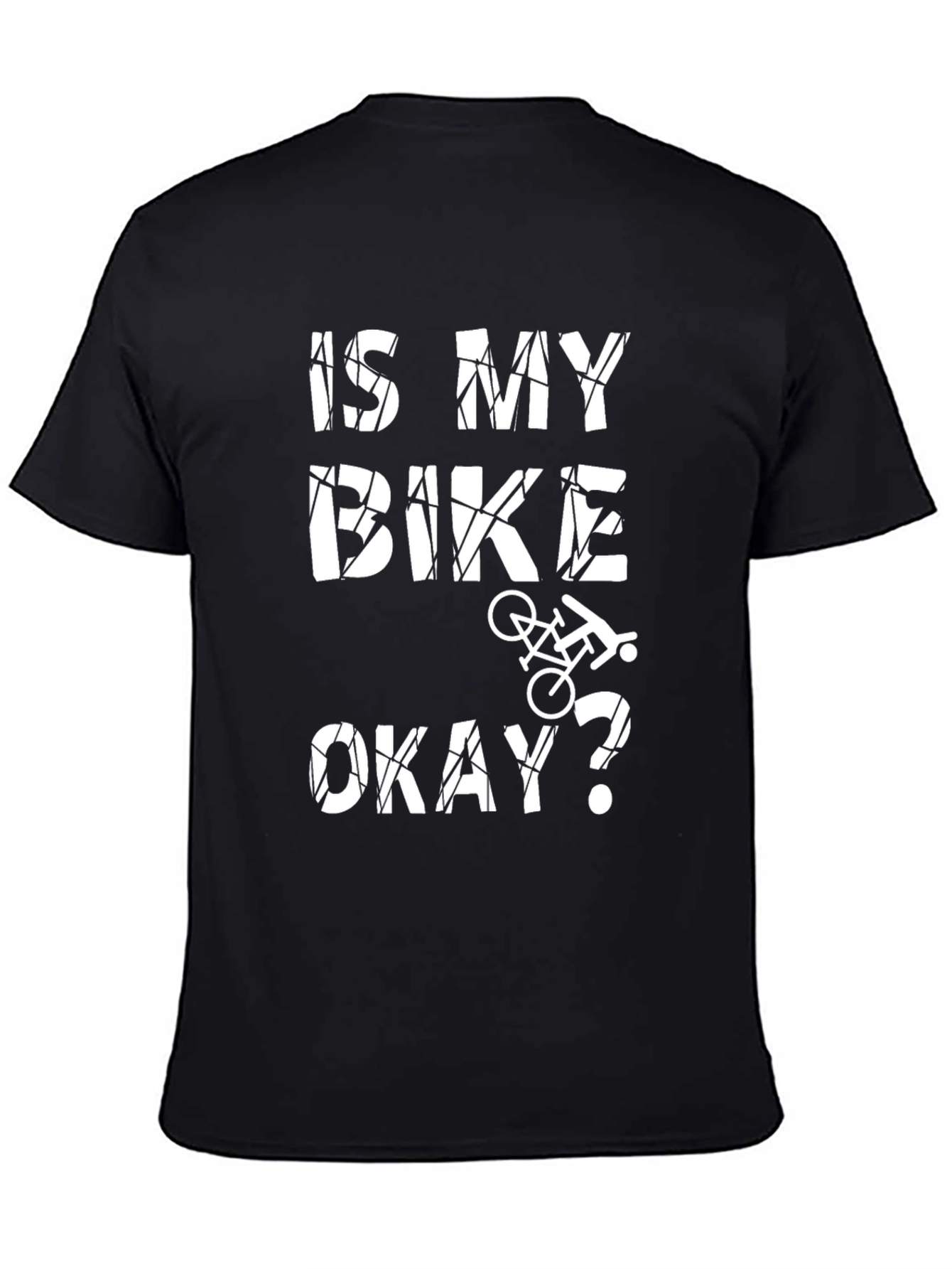 Is My Bike Okay? Graphic Tee