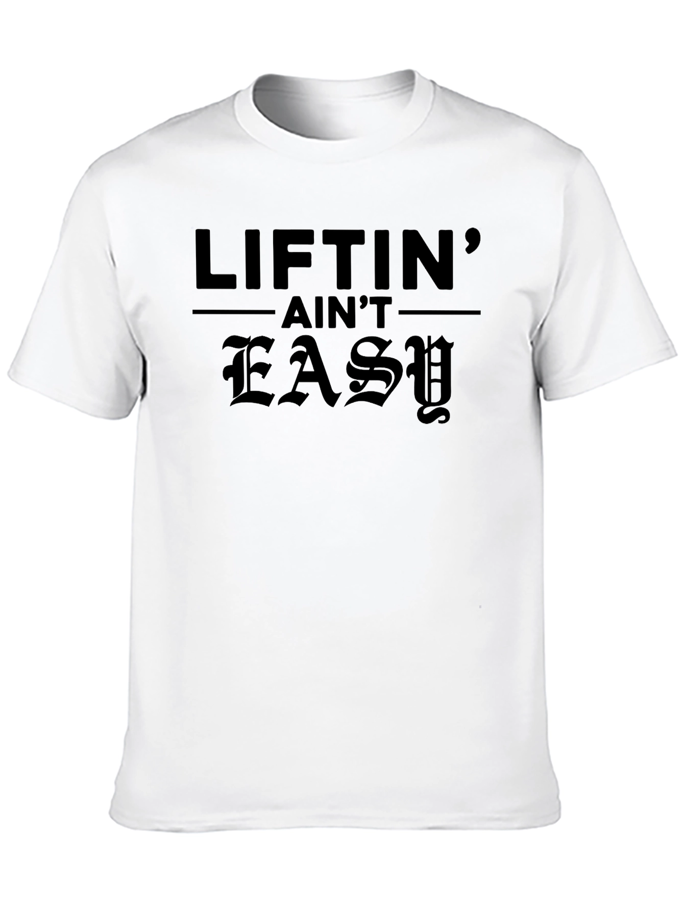 Liftin Aint Easy Graphic T-Shirt - Black
