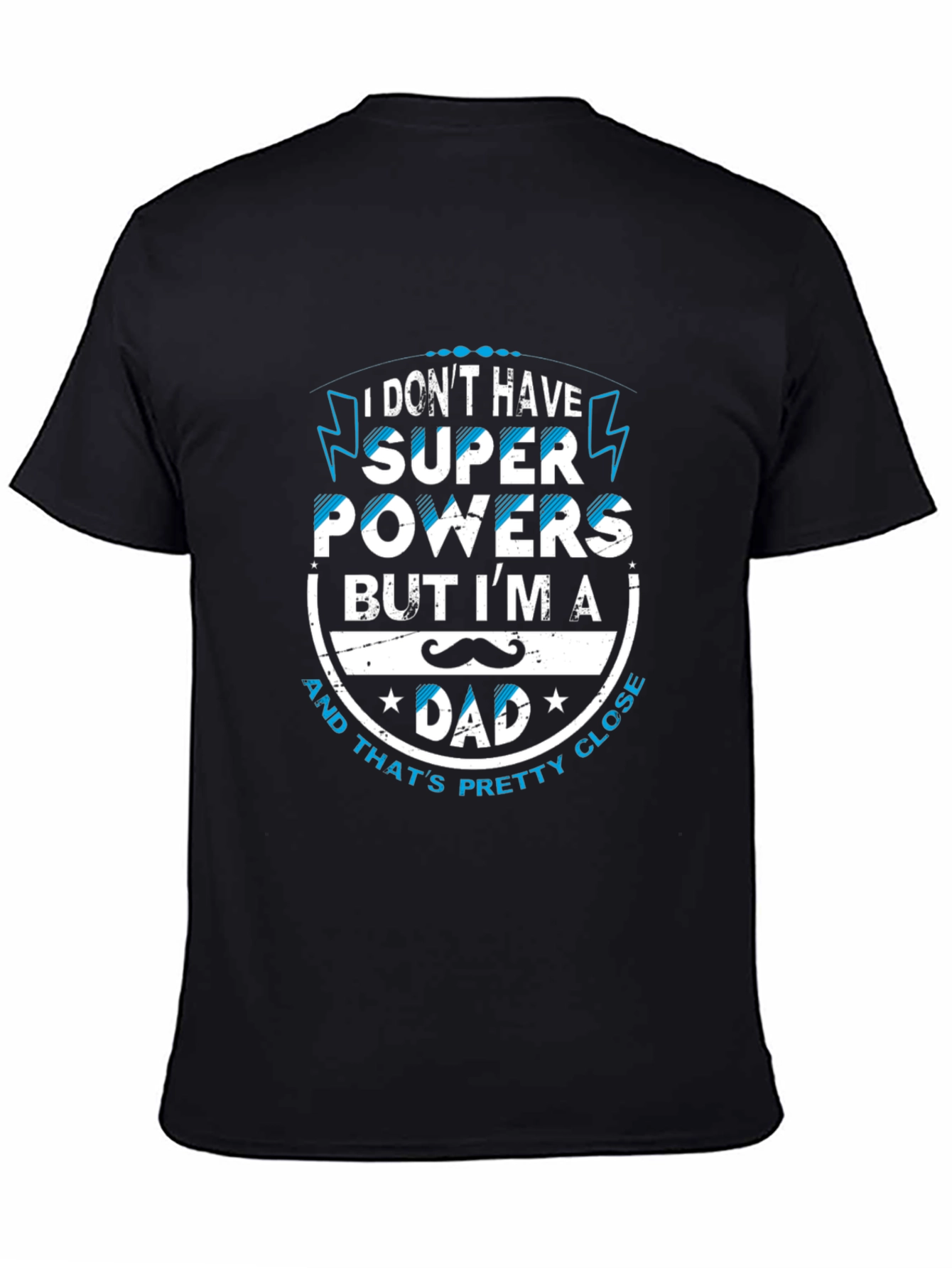 Super Dad T-Shirt - Perfect Fathers Day Gift!