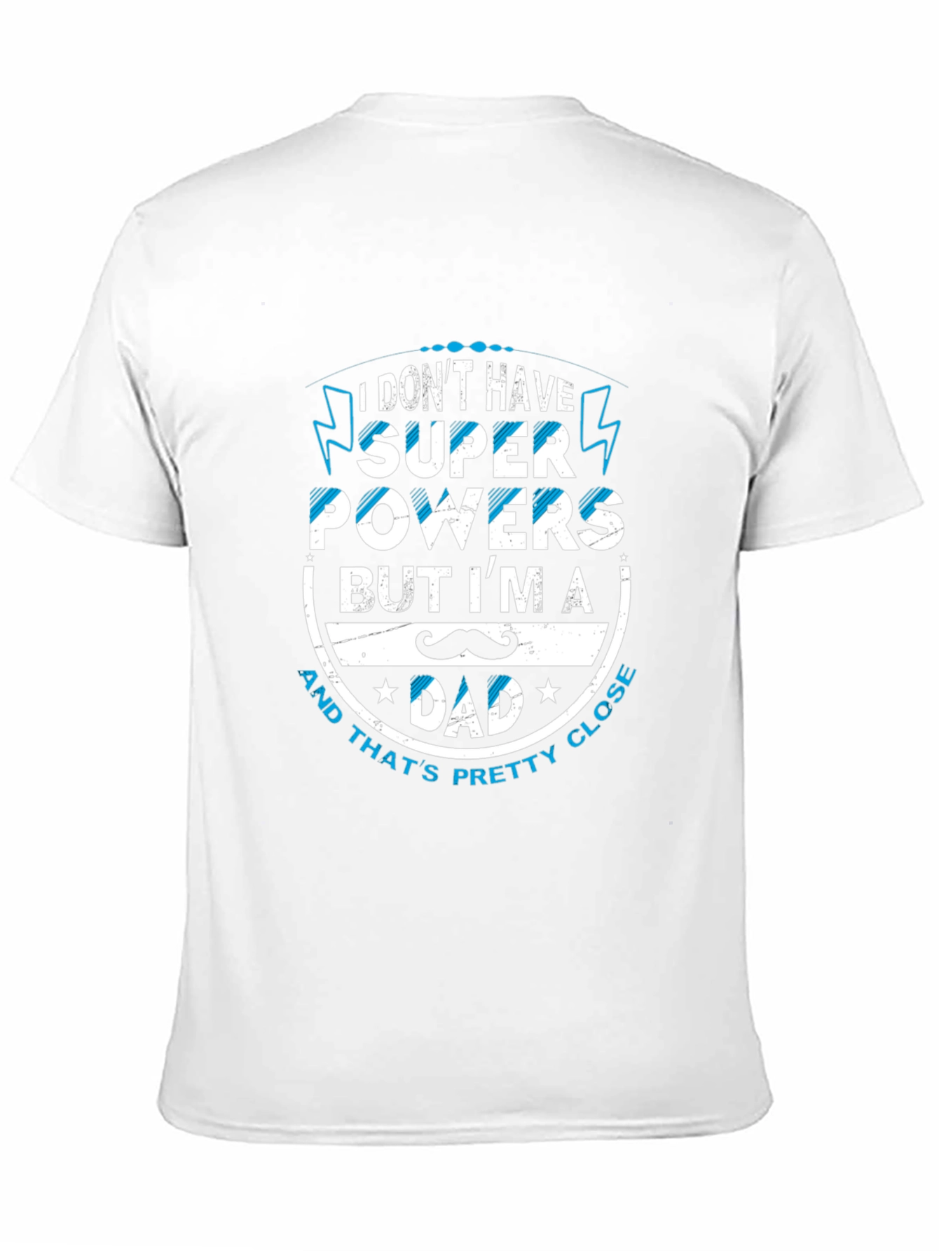 Super Dad T-Shirt - Perfect Fathers Day Gift!