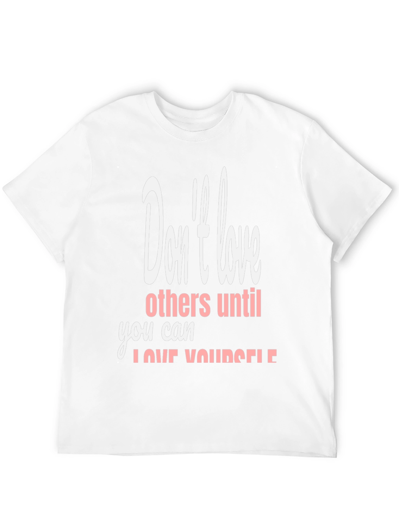 Black T-Shirt with Inspirational Love Yourself Design