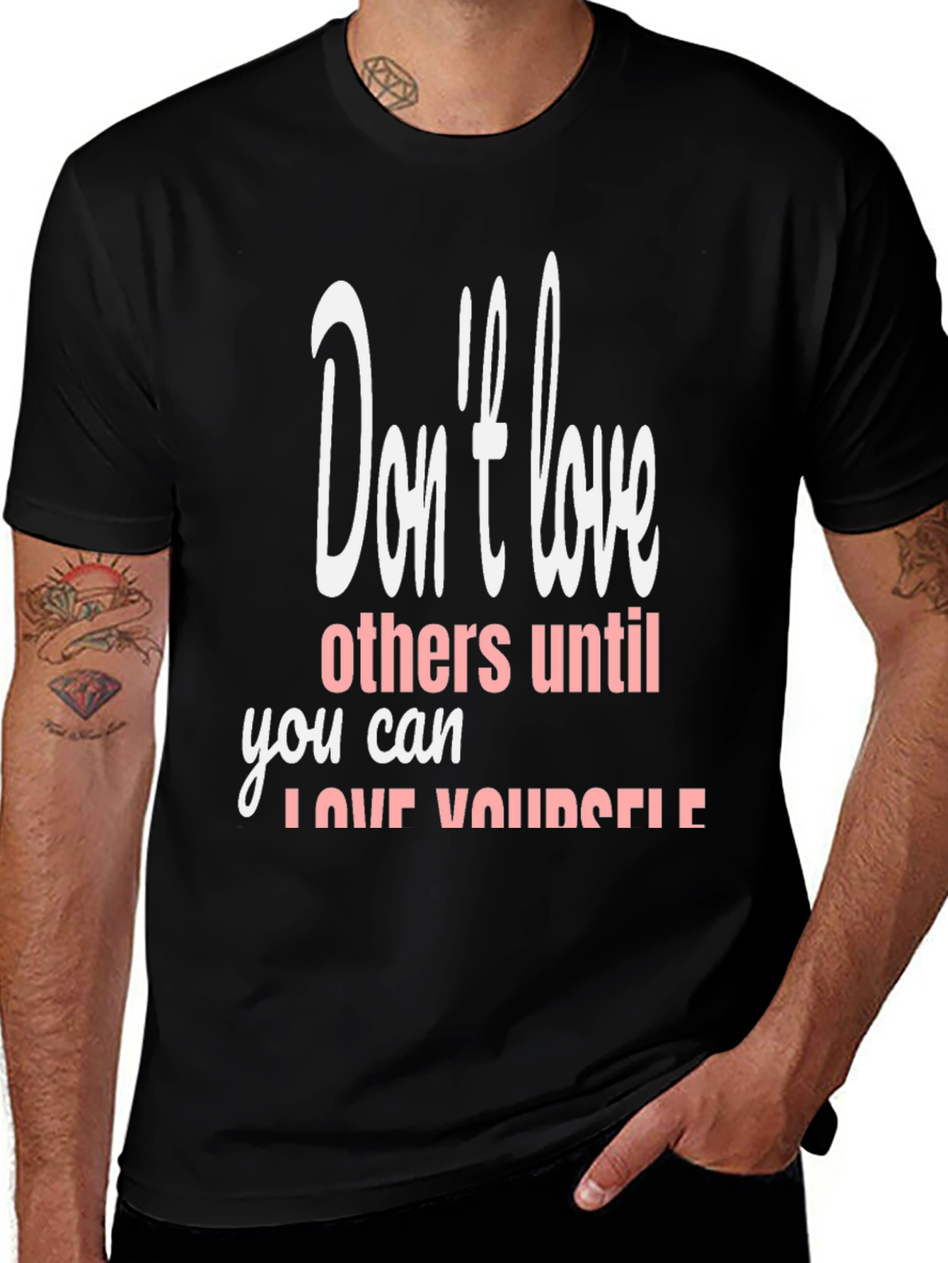 Black T-Shirt with Inspirational Love Yourself Design