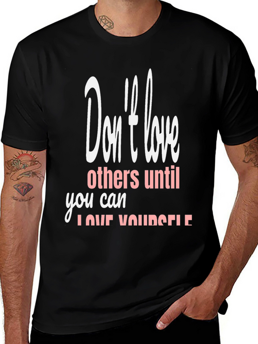 Black T-Shirt with Inspirational Love Yourself Design