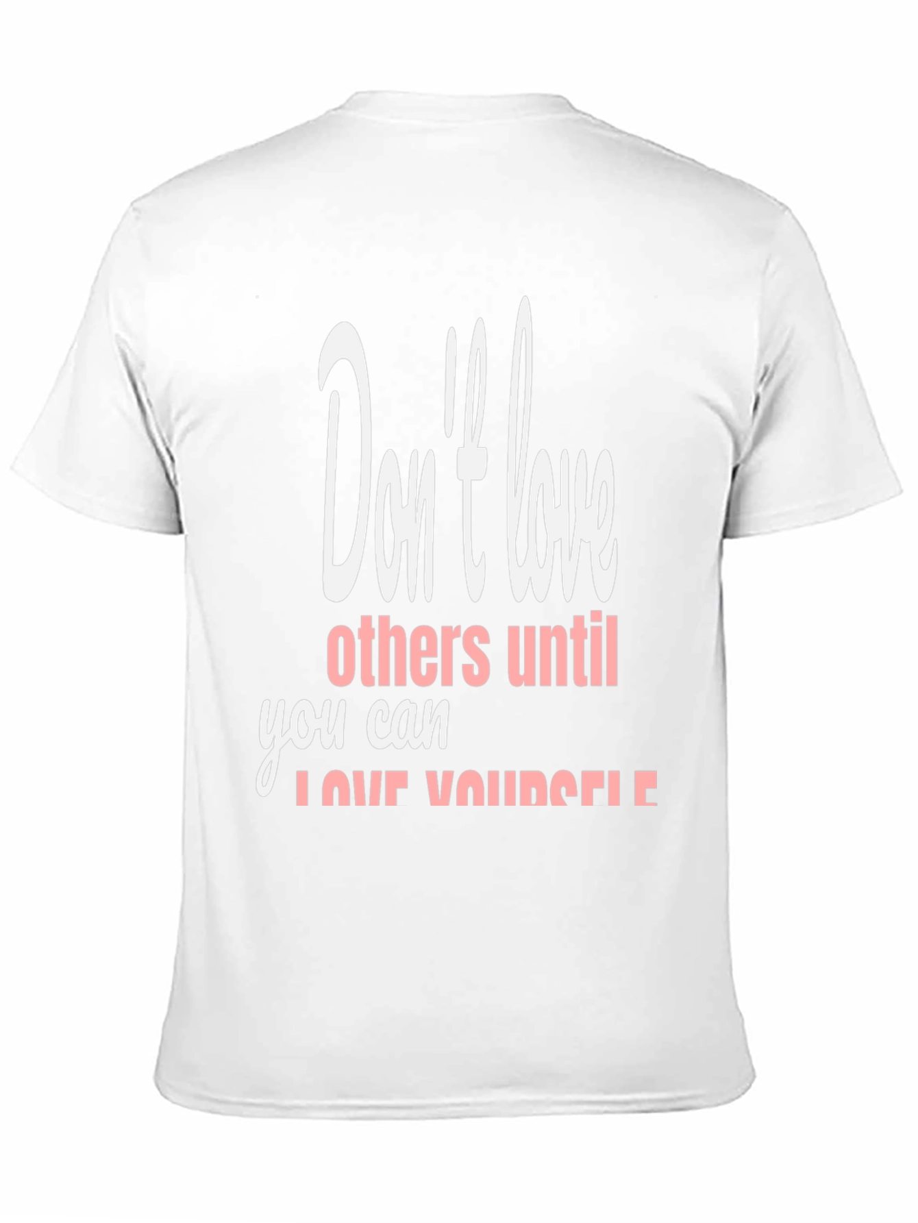 Black T-Shirt with Inspirational Love Yourself Design