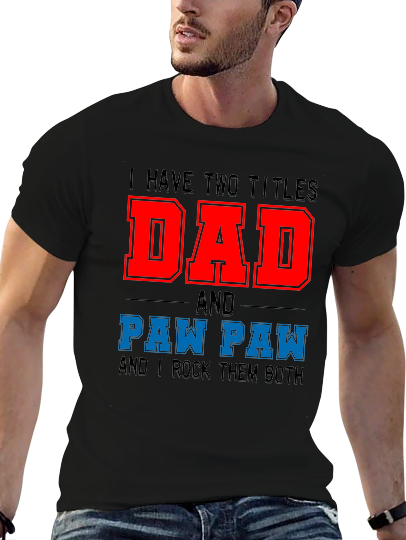 Dad and Paw Paw T-Shirt - Fathers Day Gift