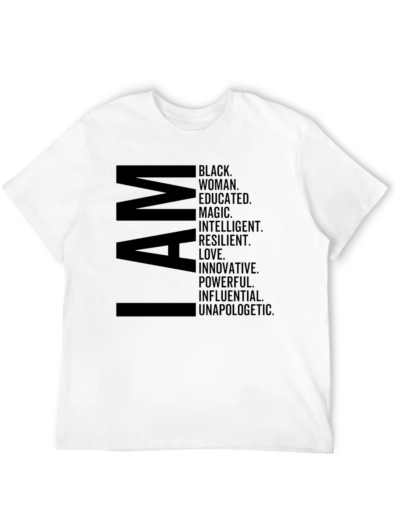 I AM Black Woman Empowering Statement T-Shirt