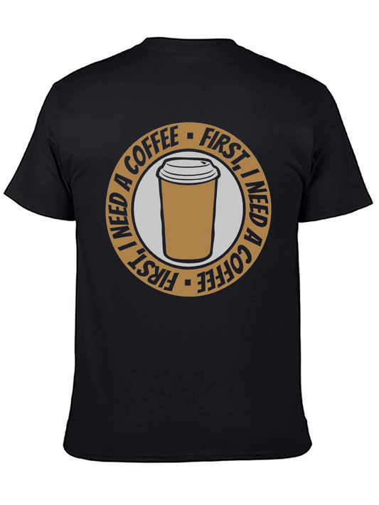 Coffee First T-Shirt - Black Graphic Tee