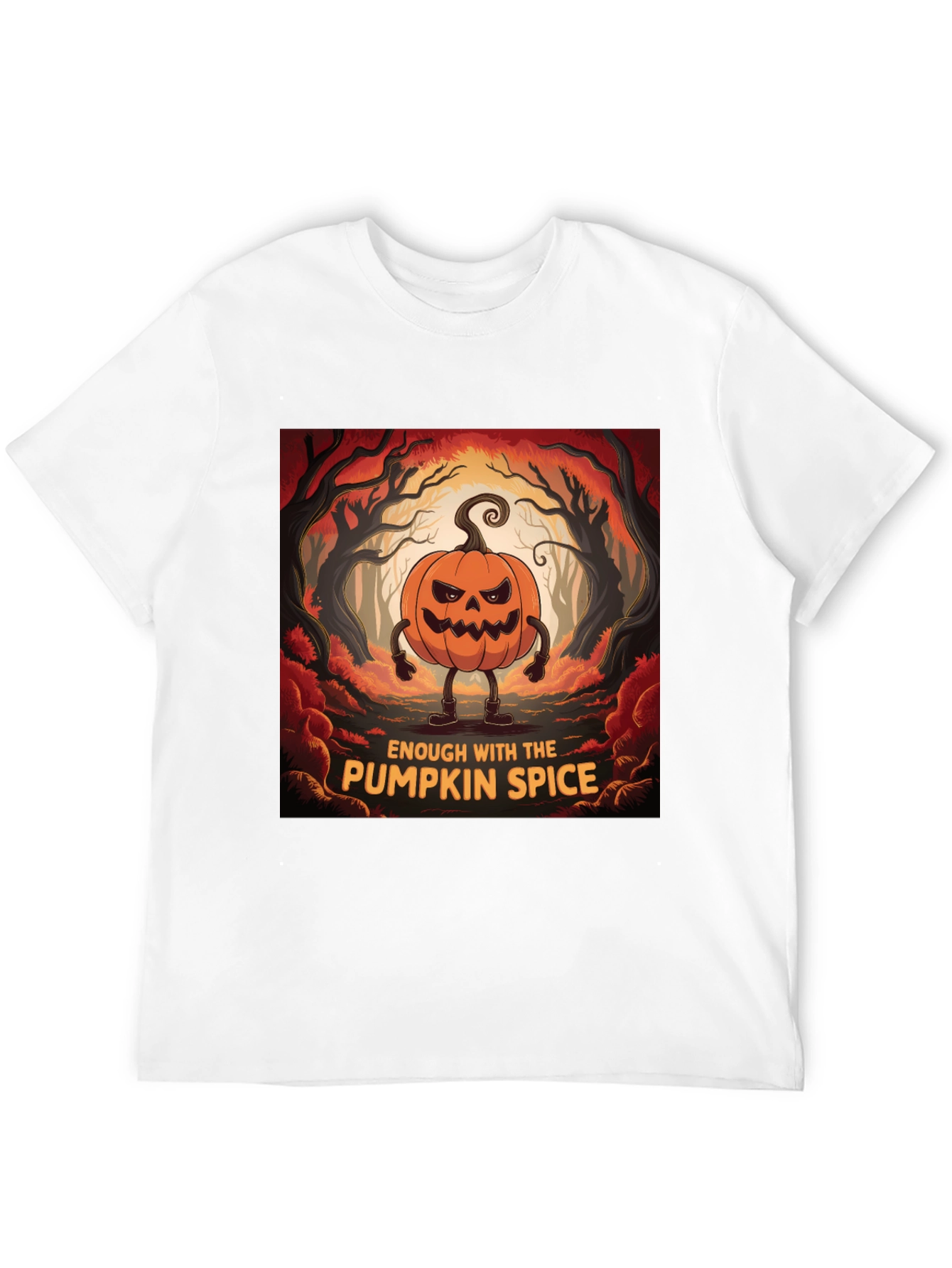 Enough With Pumpkin Spice Halloween T-Shirt