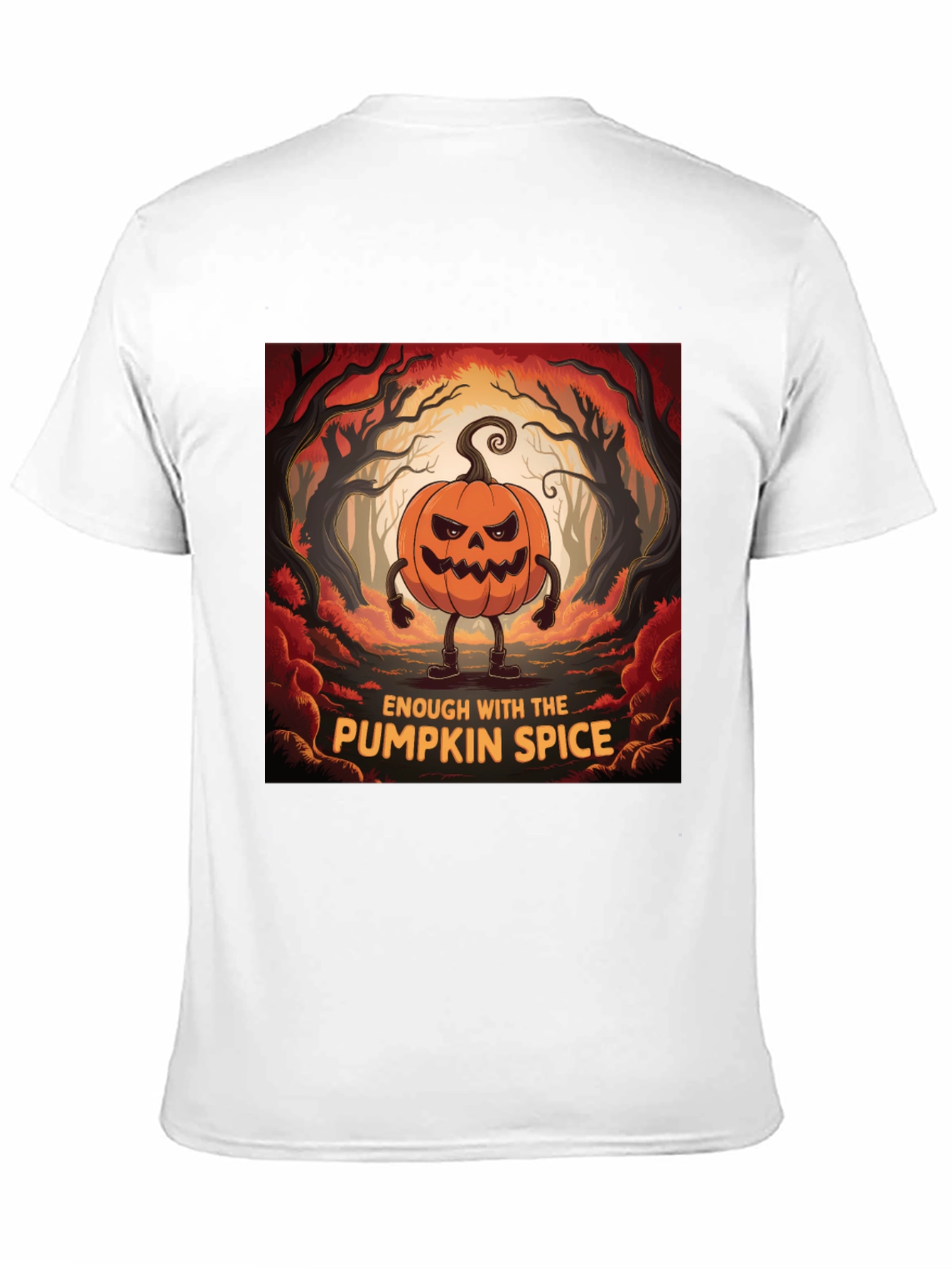 Enough With Pumpkin Spice Halloween T-Shirt