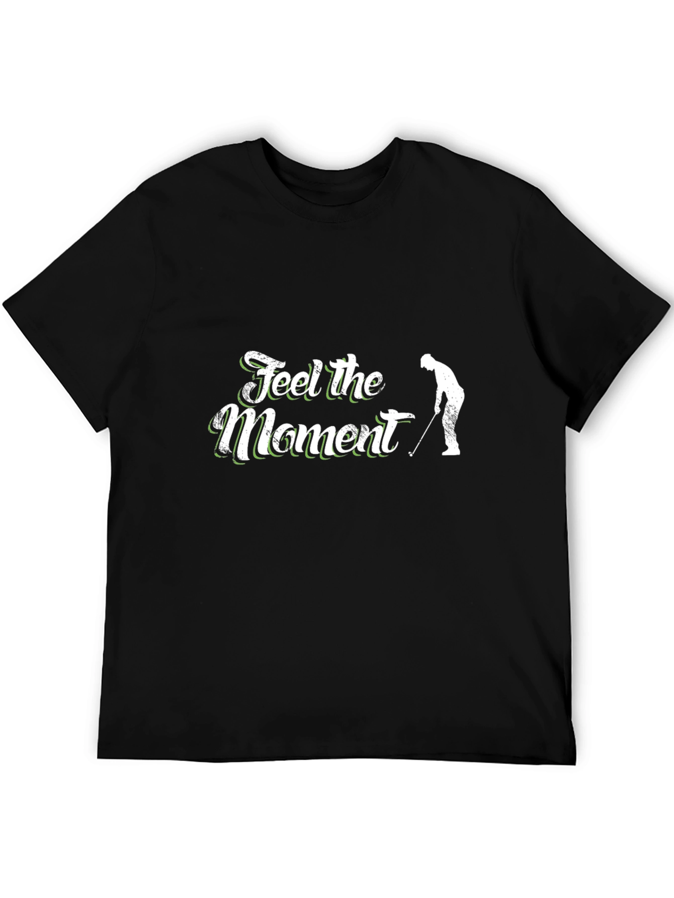 Feel the Moment Golf T-Shirt