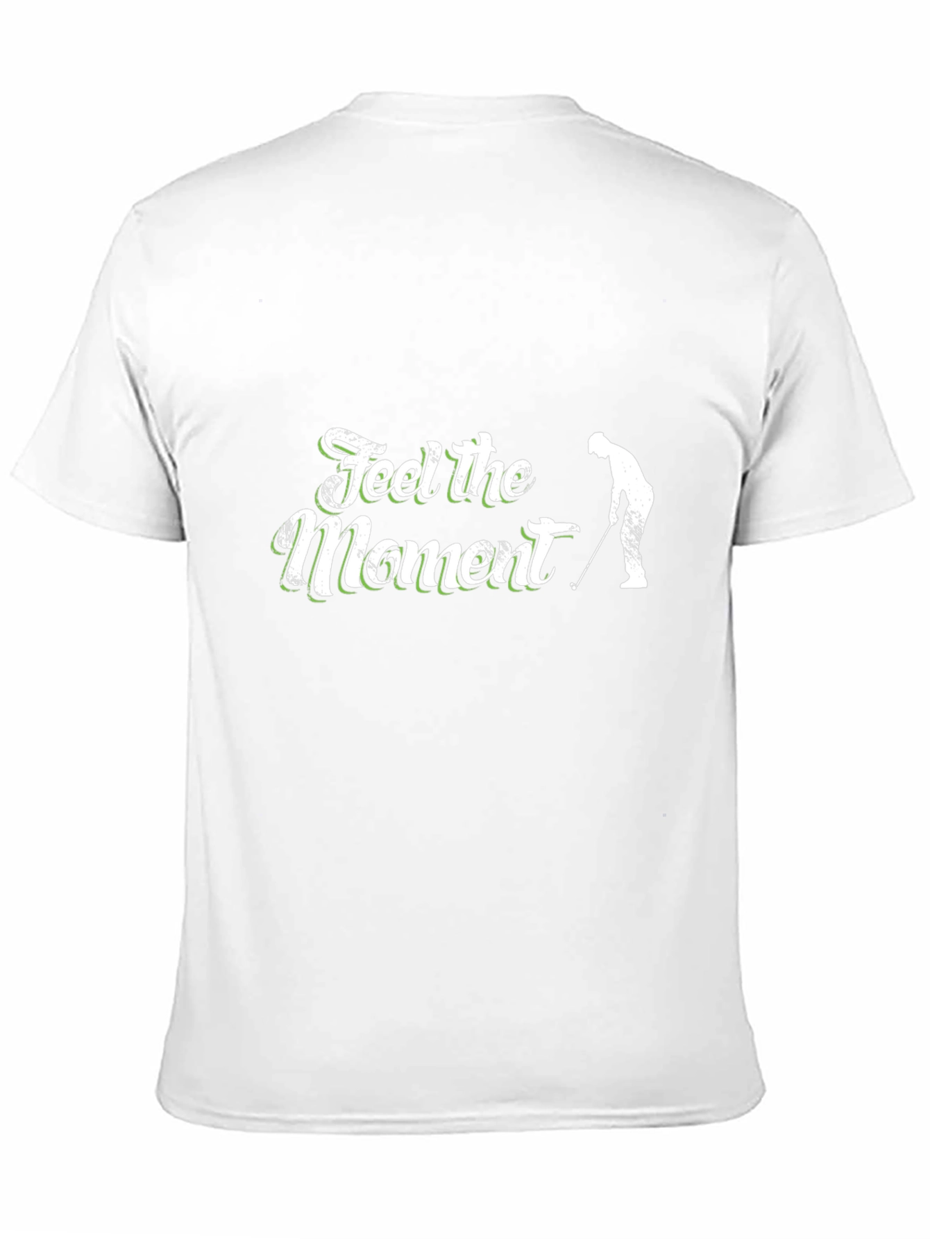 Feel the Moment Golf T-Shirt
