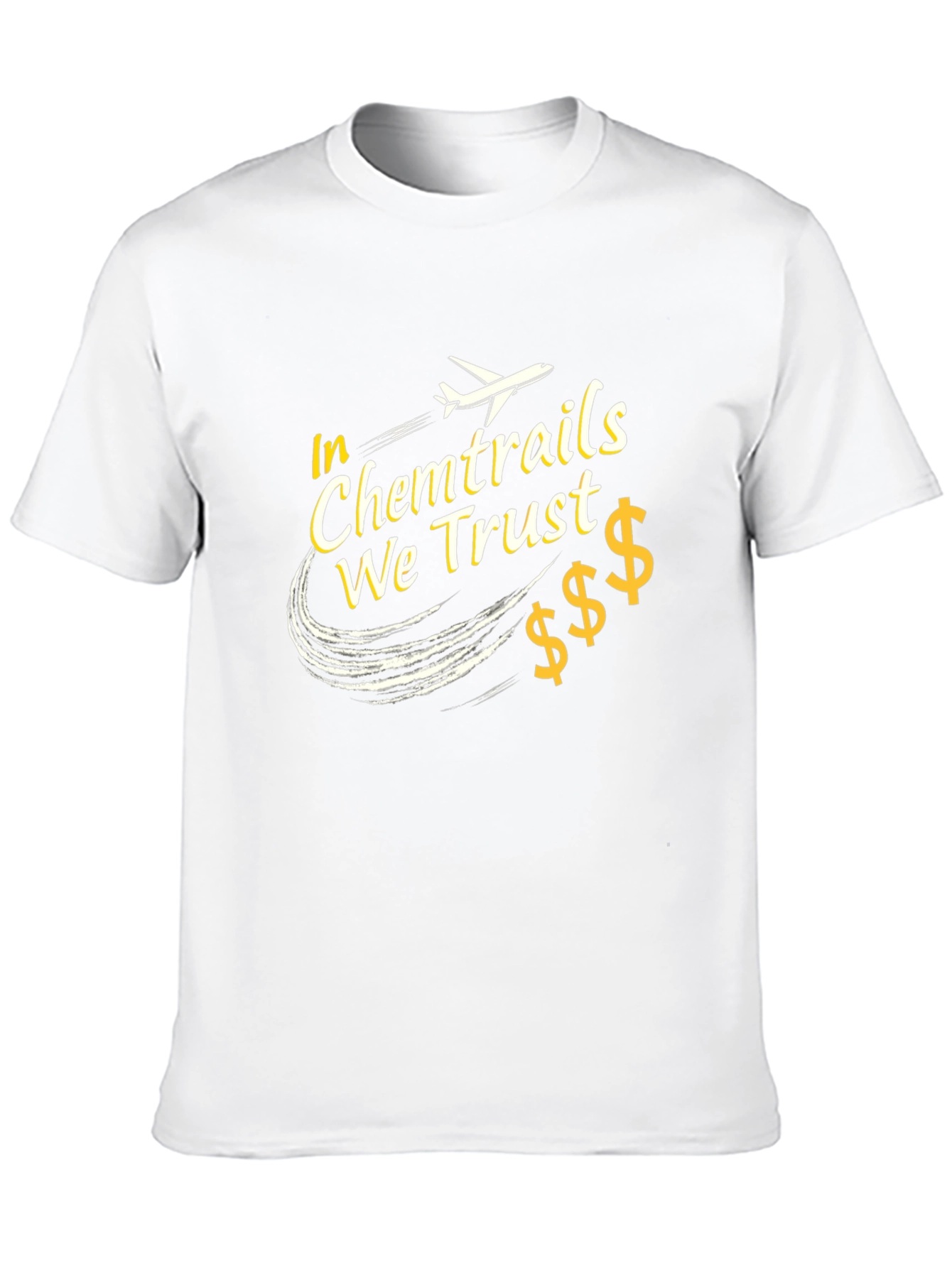 In Chemtrails We Trust Graphic Tee
