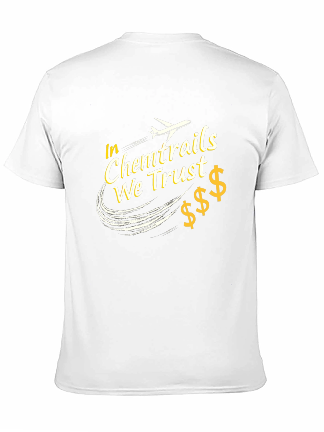 In Chemtrails We Trust Graphic Tee