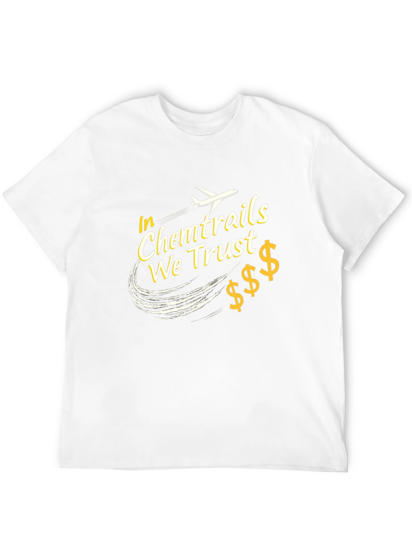 In Chemtrails We Trust Graphic Tee