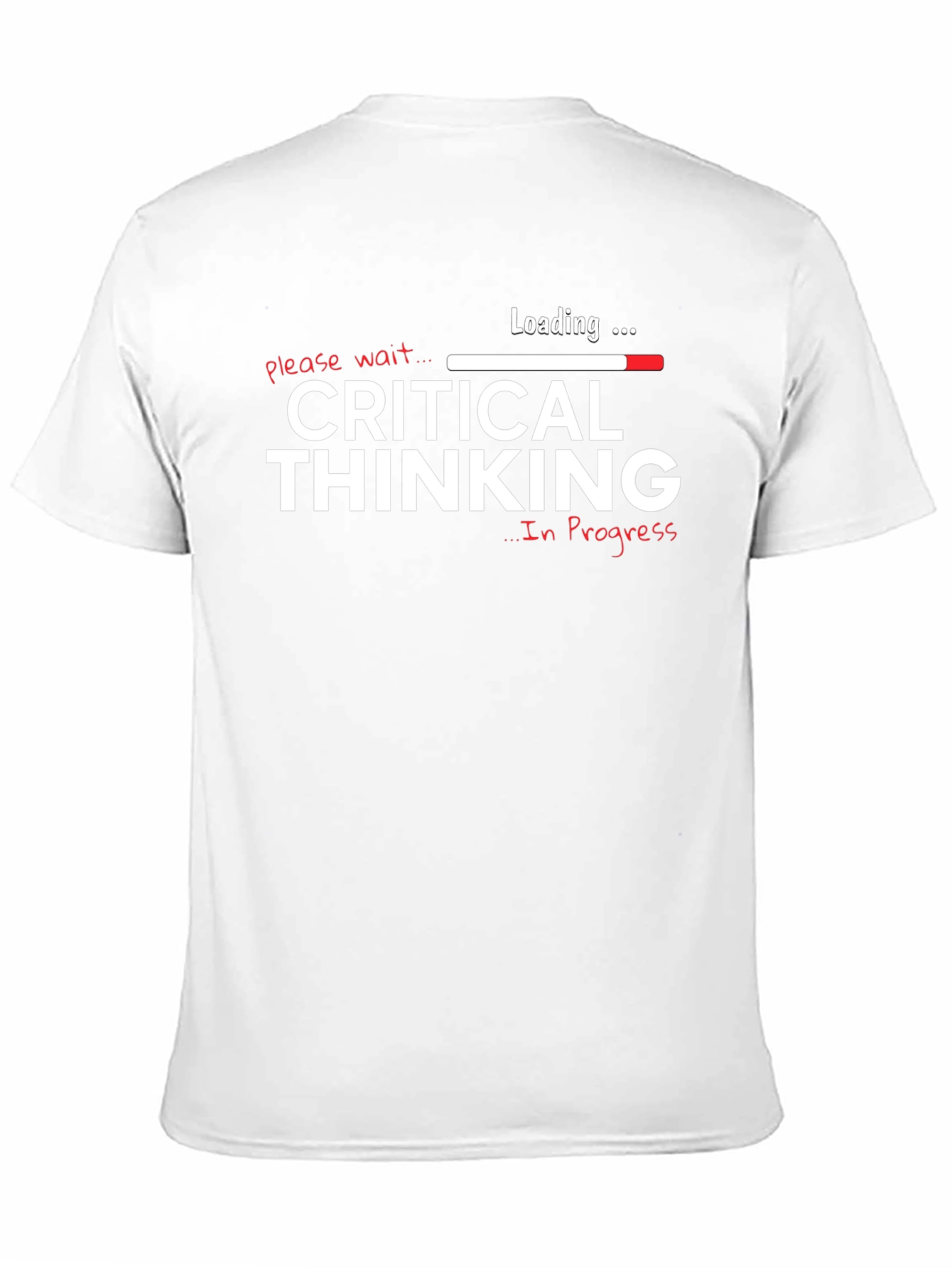 Critical Thinking In Progress Graphic T-Shirt