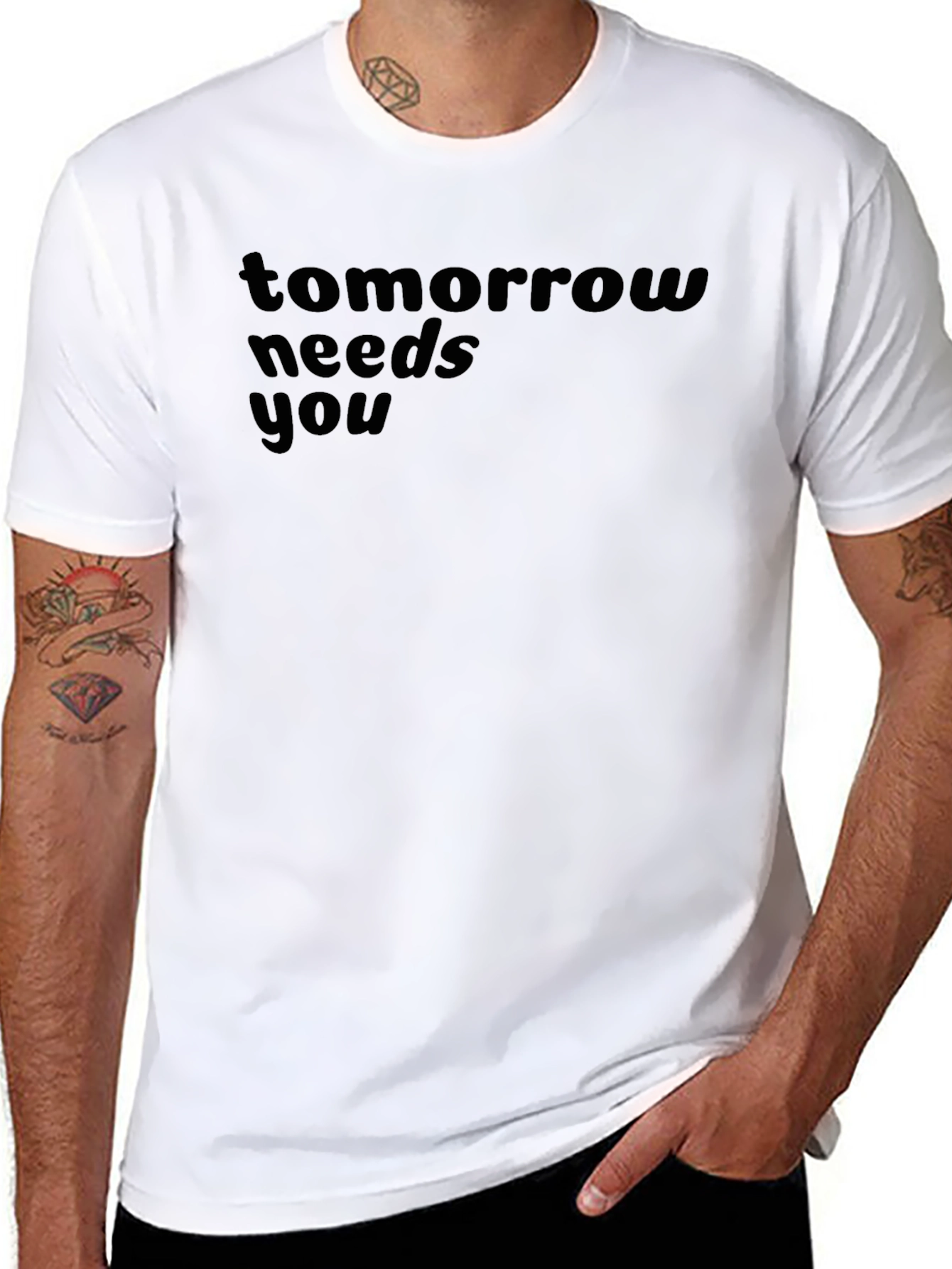Tomorrow Needs You T-Shirt - Inspiring Graphic Tee
