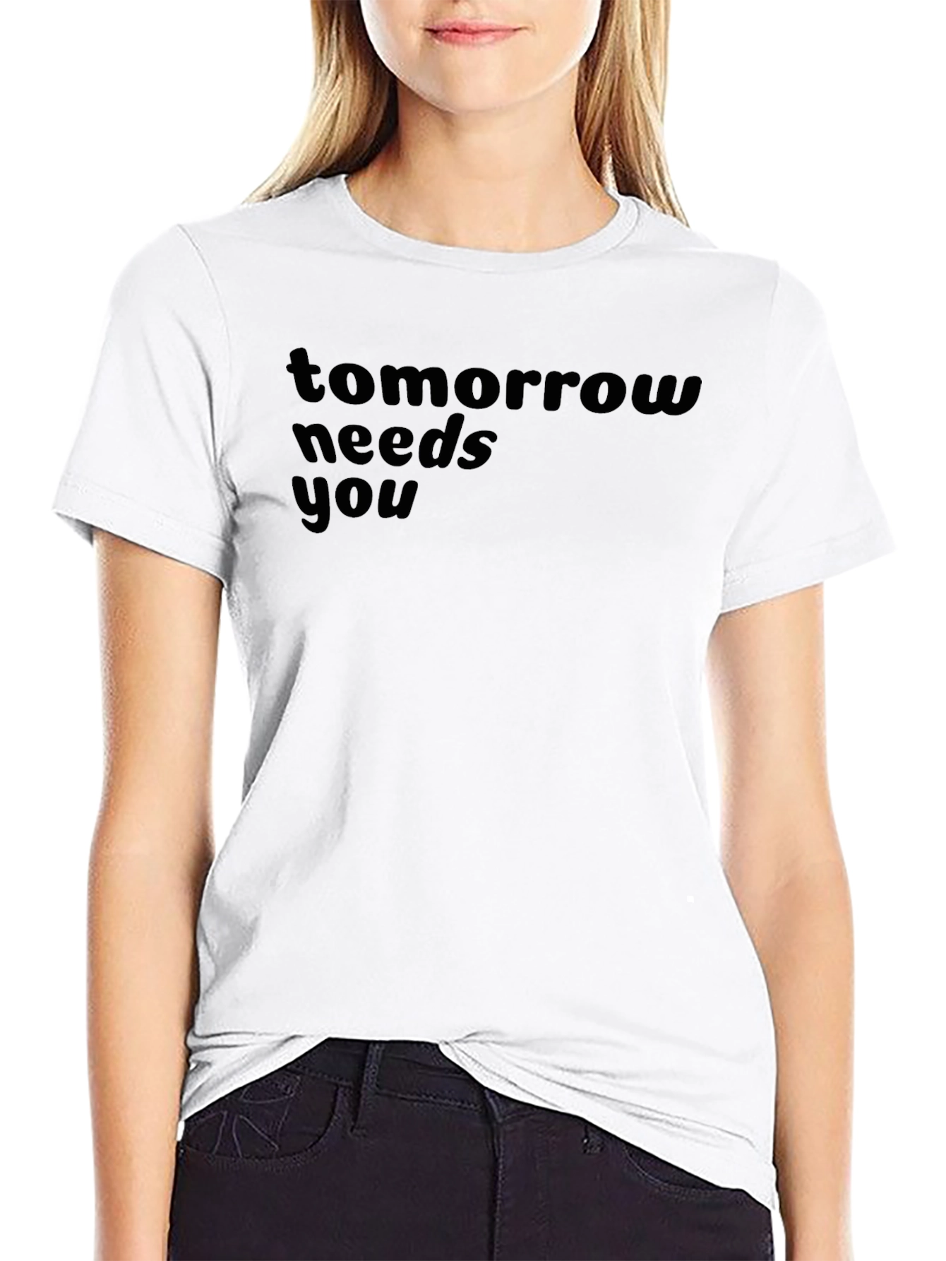 Tomorrow Needs You T-Shirt - Inspiring Graphic Tee