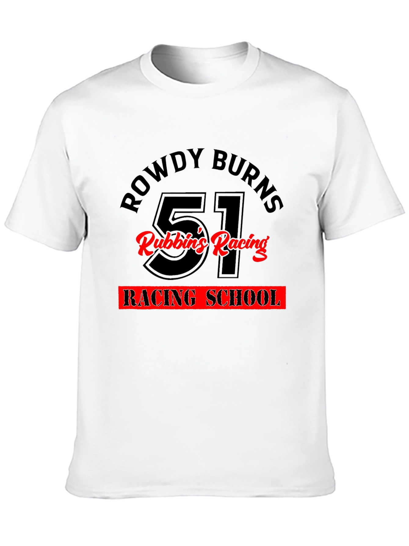 Rowdy Burns Racing School T-Shirt