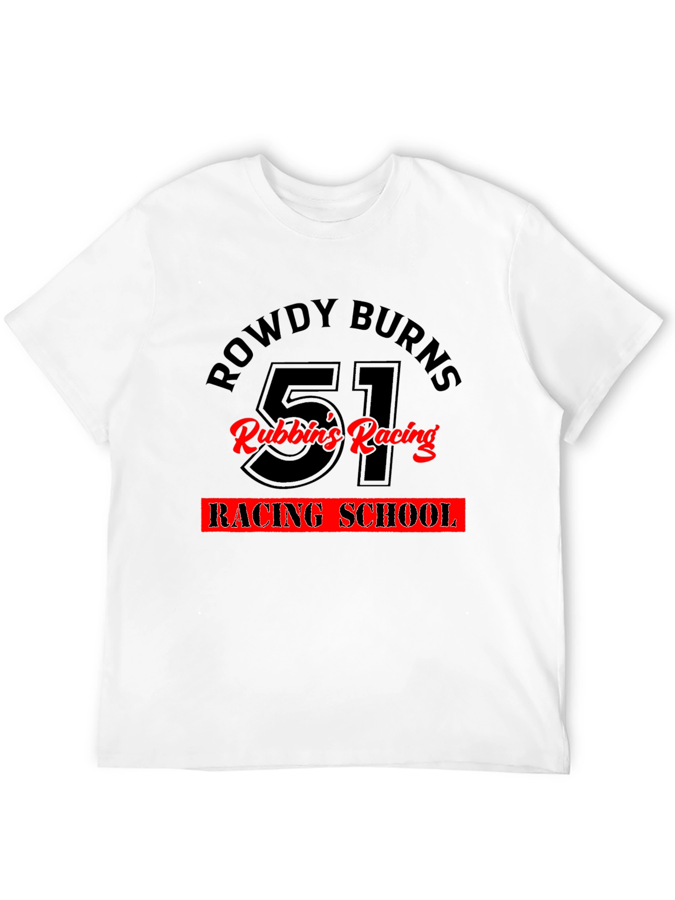 Rowdy Burns Racing School T-Shirt
