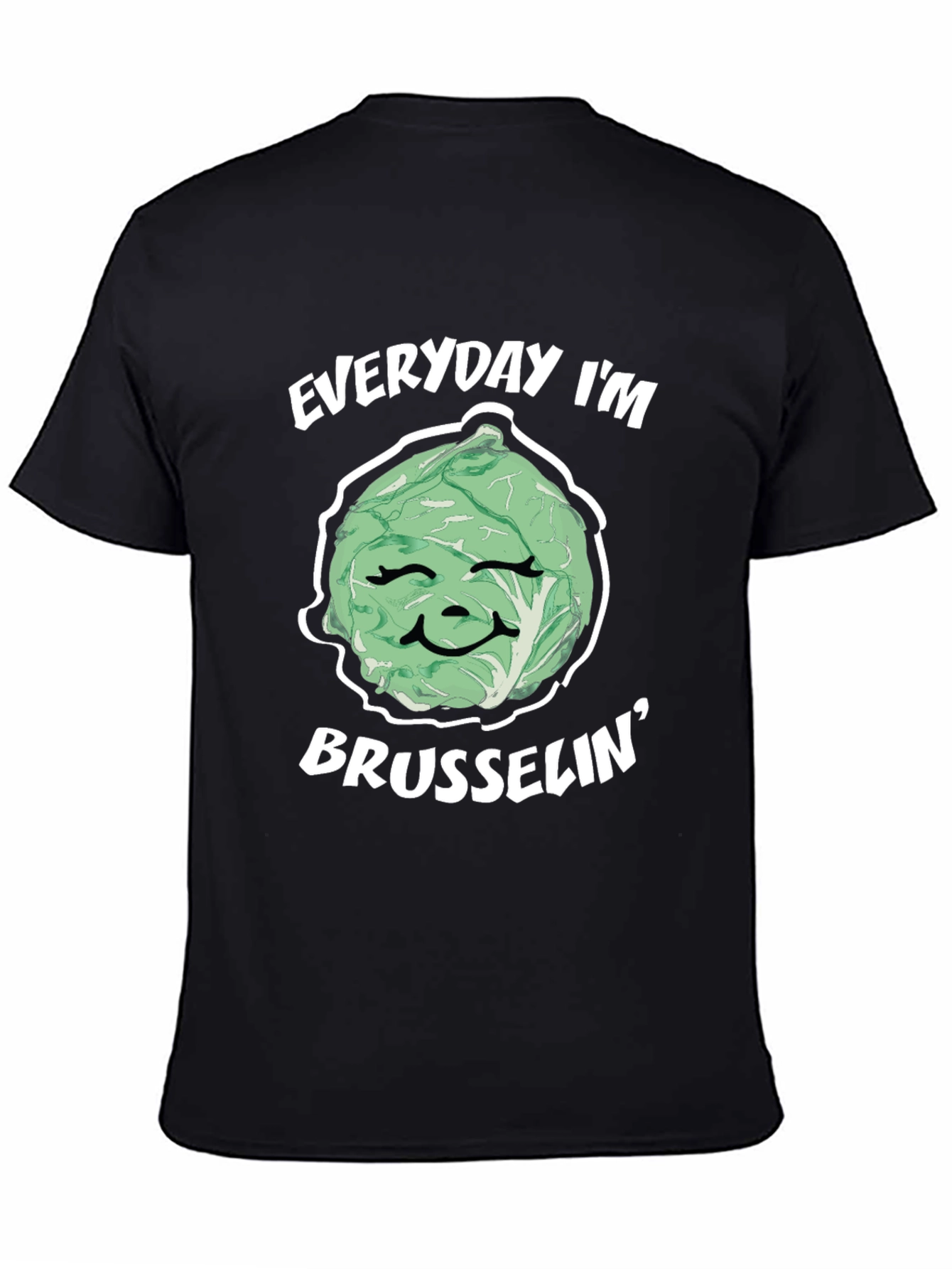 Everyday Im Brussels Funny T-Shirt