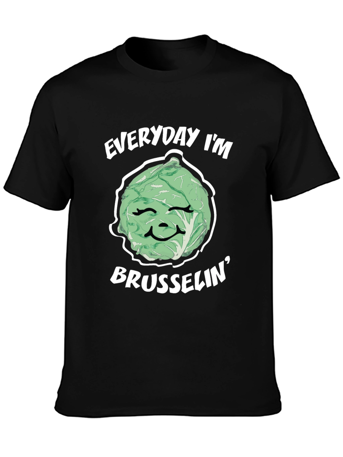 Everyday Im Brussels Funny T-Shirt