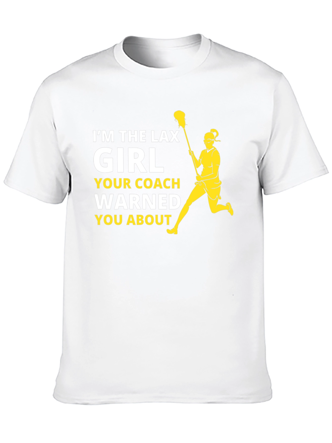 Im the Lax Girl T-Shirt - Lacrosse Player Tee