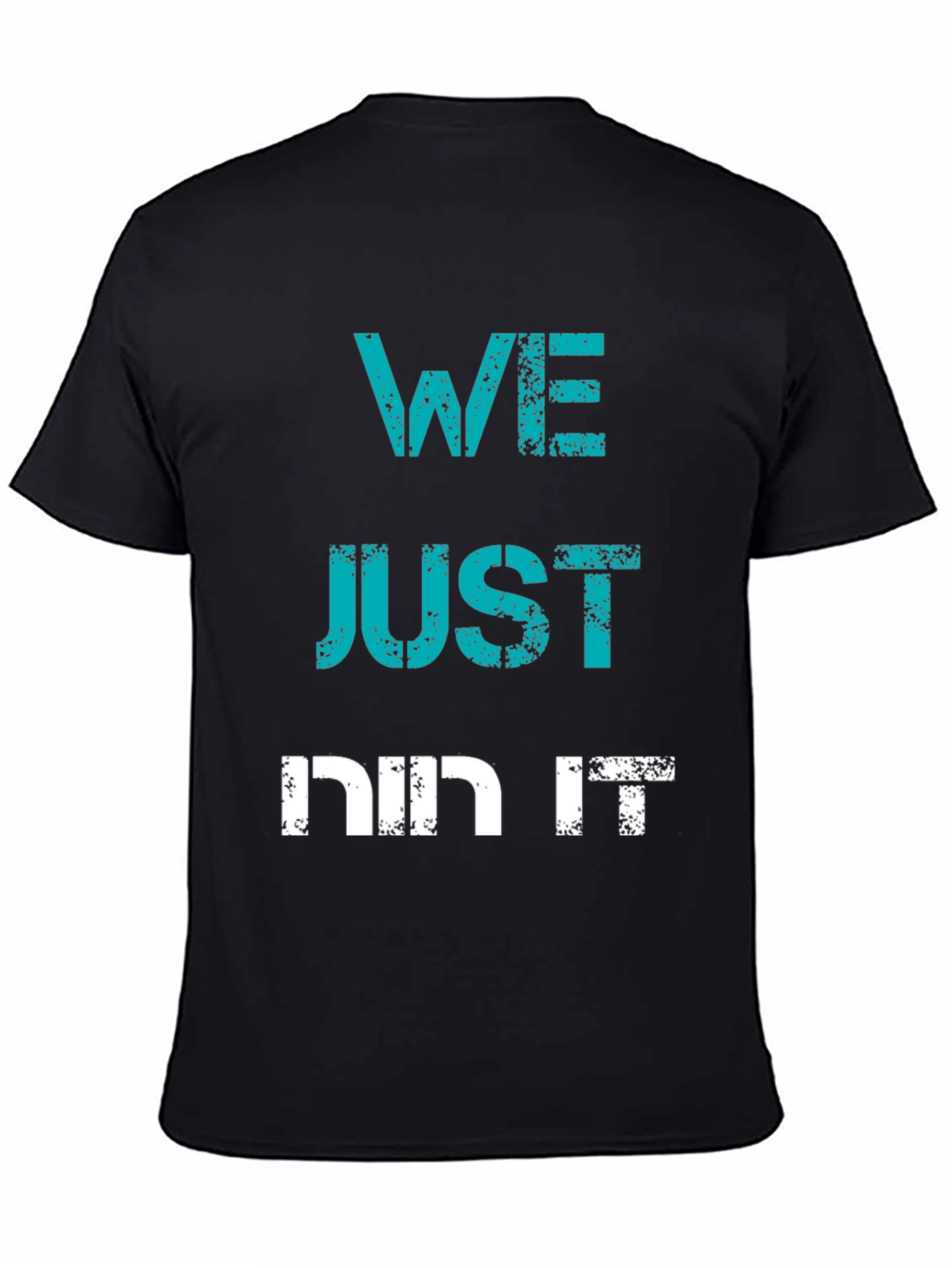 Edgy We Just Did It Graphic Tee