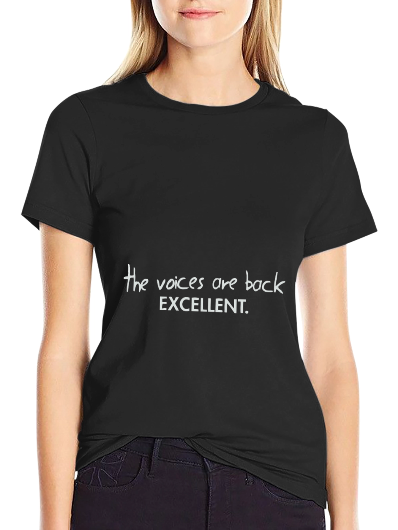 The Voices Are Back T-Shirt Funny Slogan Tee