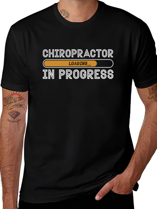 Chiropractor In Progress T-Shirt - Funny Student Tee