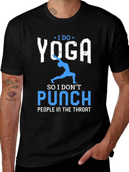 Yoga T-Shirt - I Do Yoga So I Dont Punch People