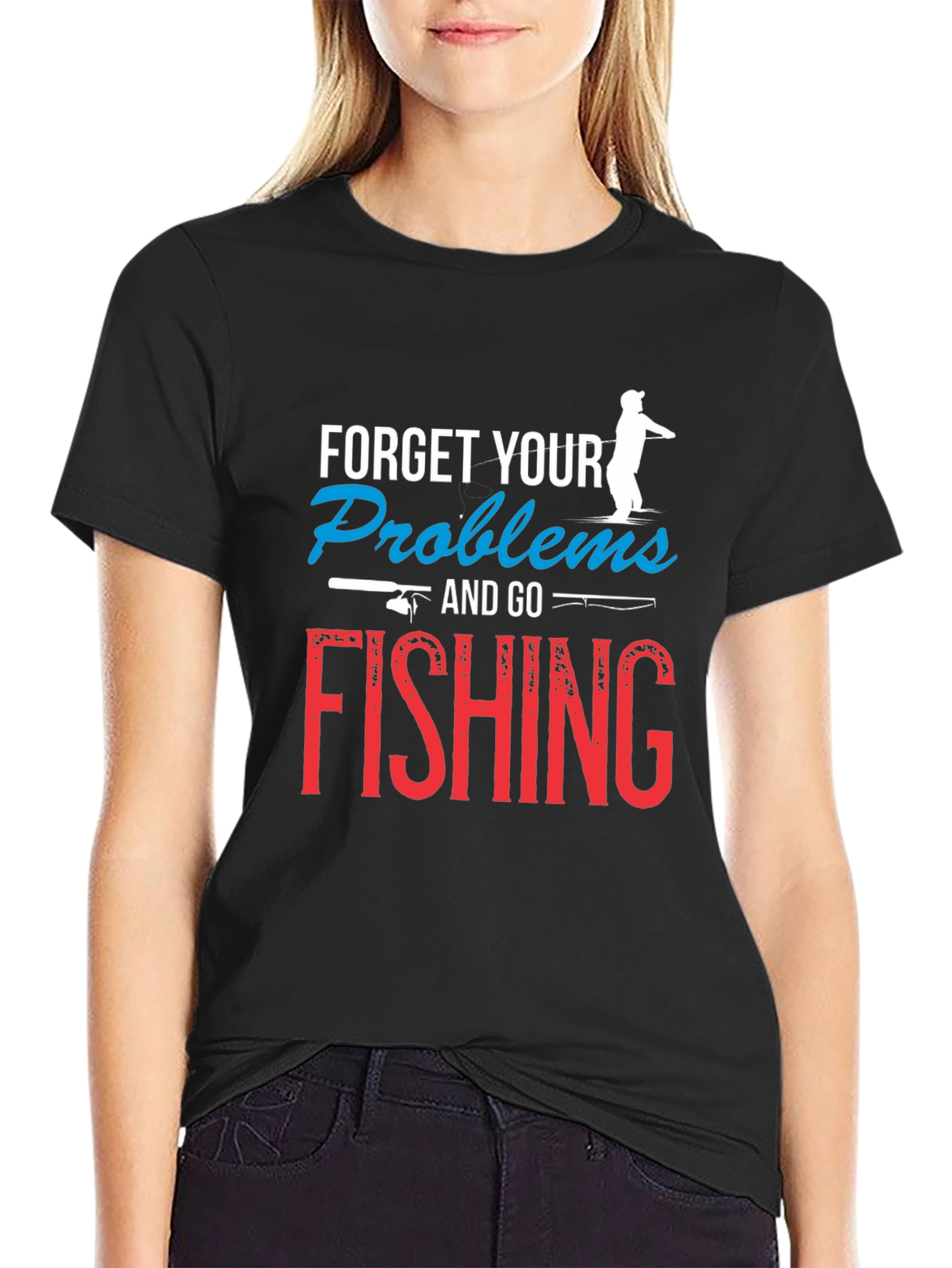Forget Your Problems Fishing T-Shirt