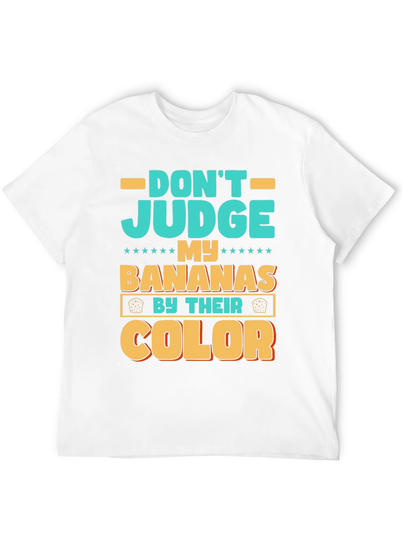 Dont Judge My Bananas T-Shirt